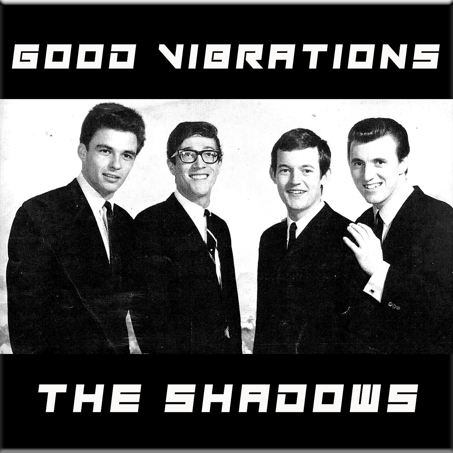 Постер альбома Good Vibrations, The Shadows