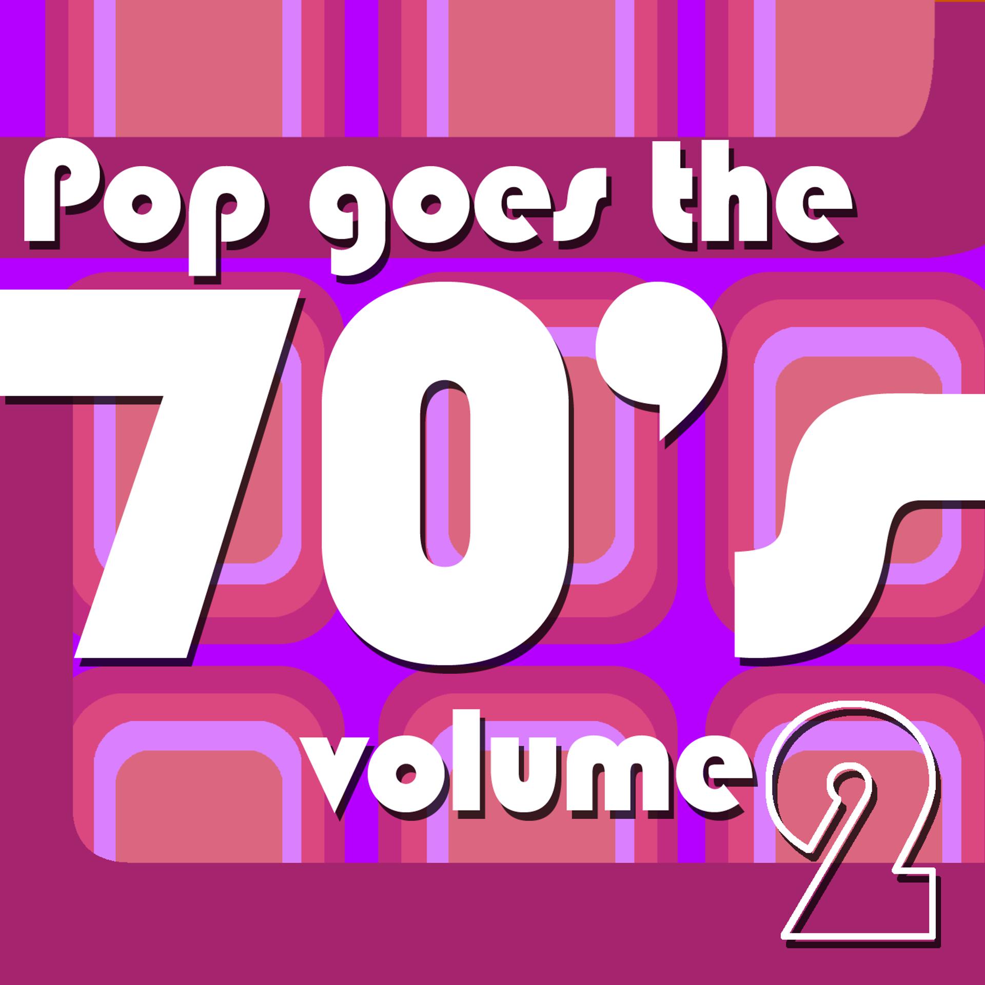Постер альбома Pop Goes The 70's Vol 2