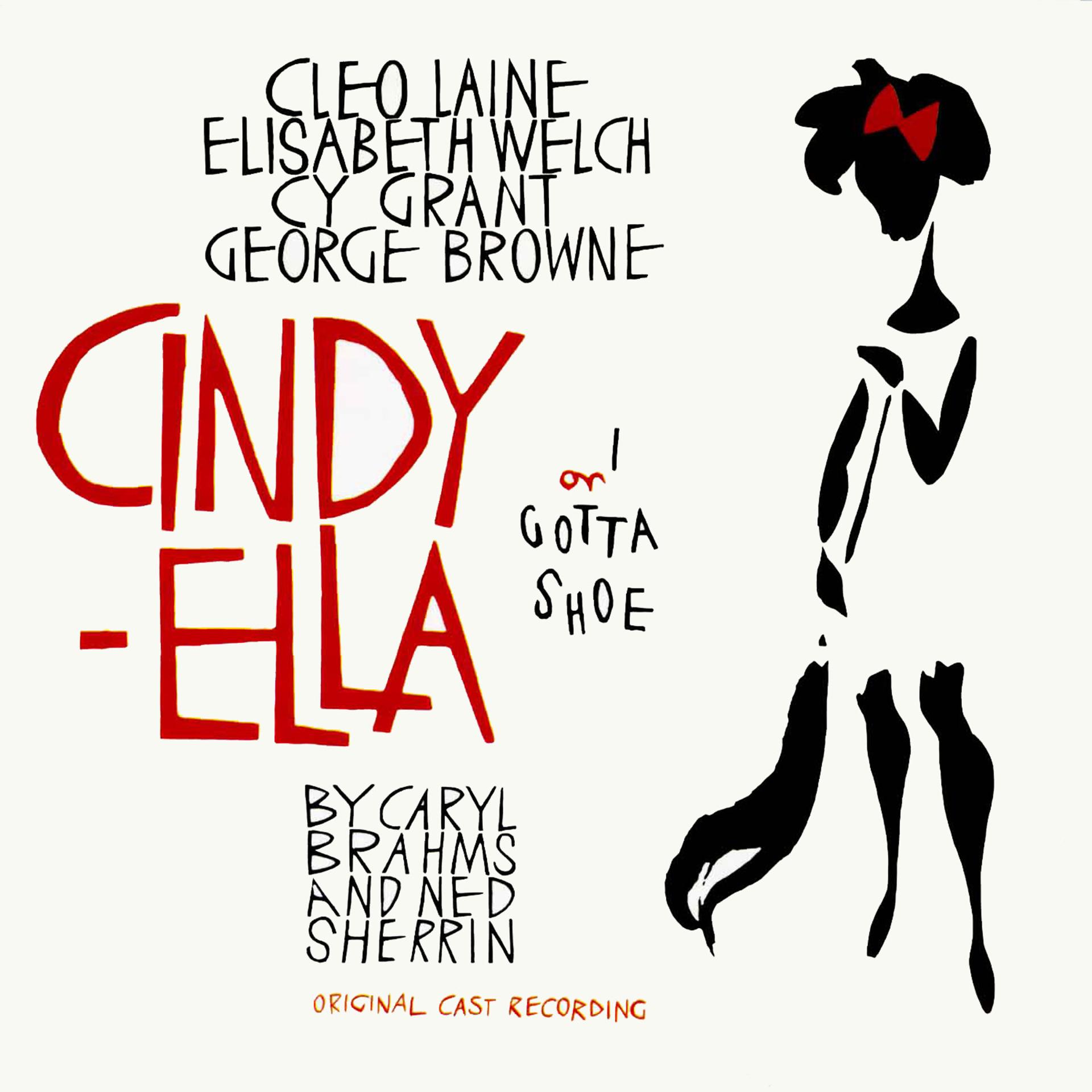 Постер альбома Cindy-Ella or I Gotta Shoe (Original 1962 Cast Recording)