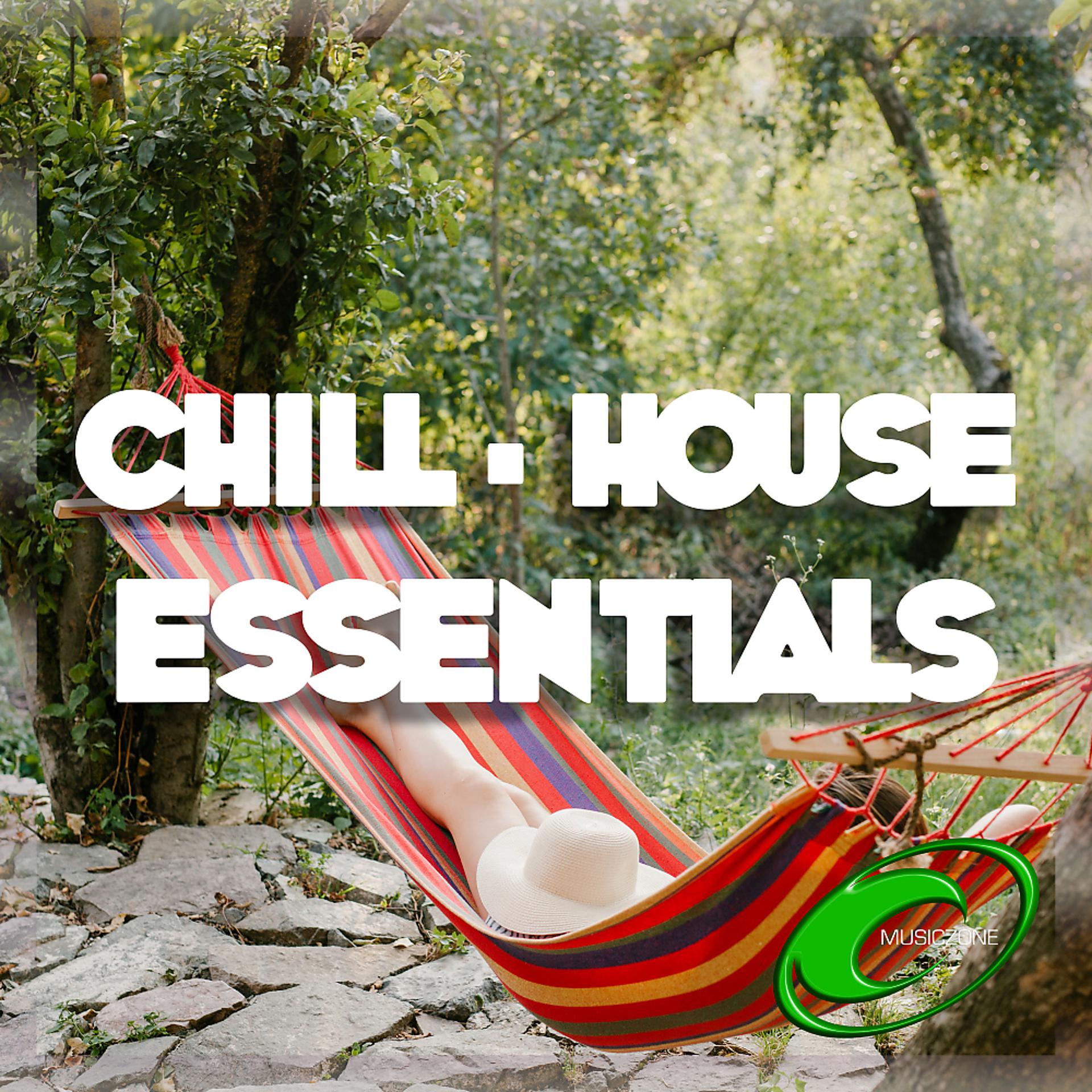 Постер альбома Chill House Essentials