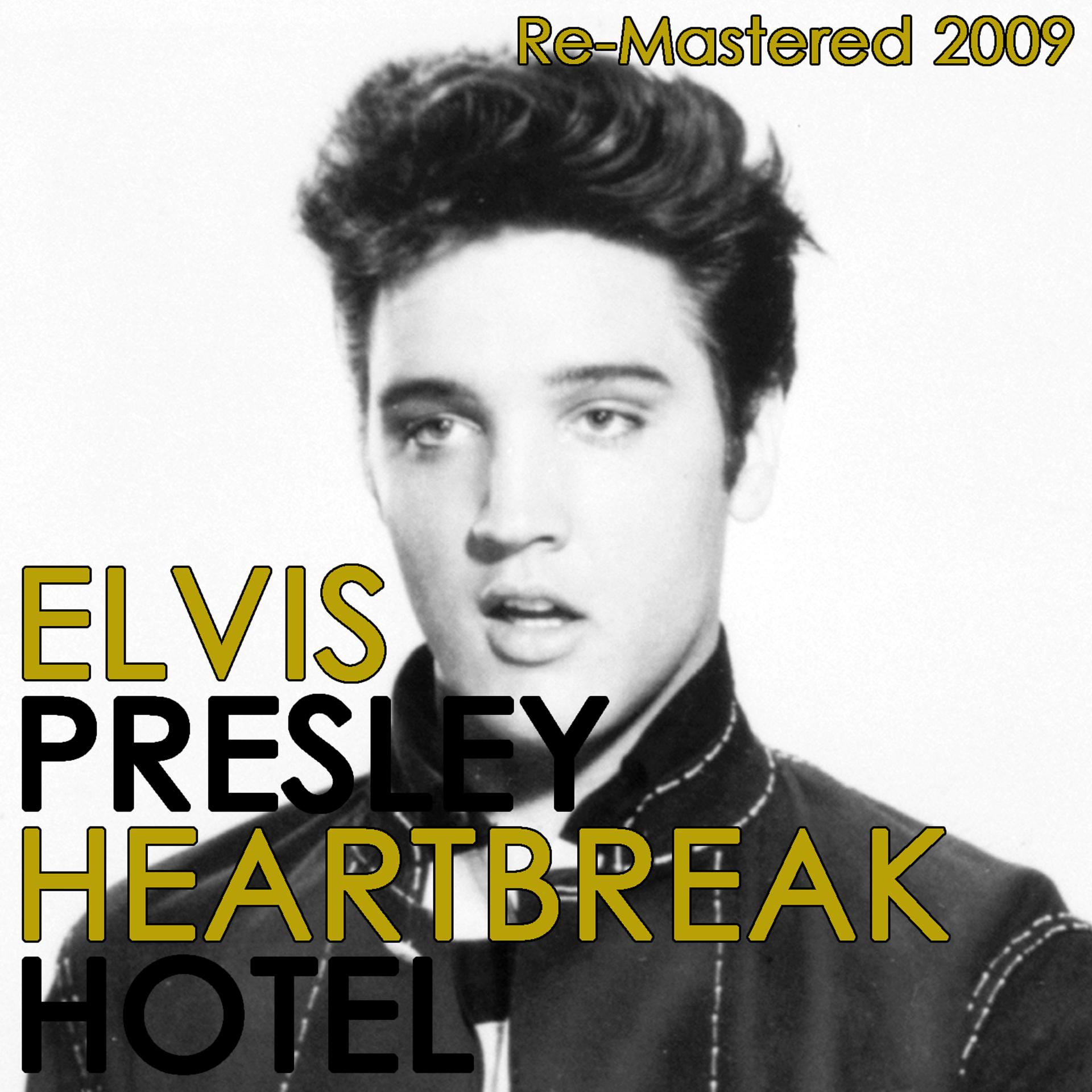 Постер альбома Heartbreak Hotel - Re-Mastered 2009