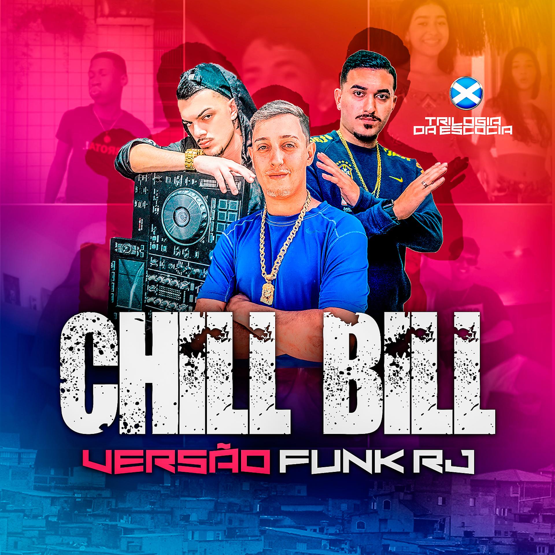 Постер альбома Chill Bill Versão Funk RJ