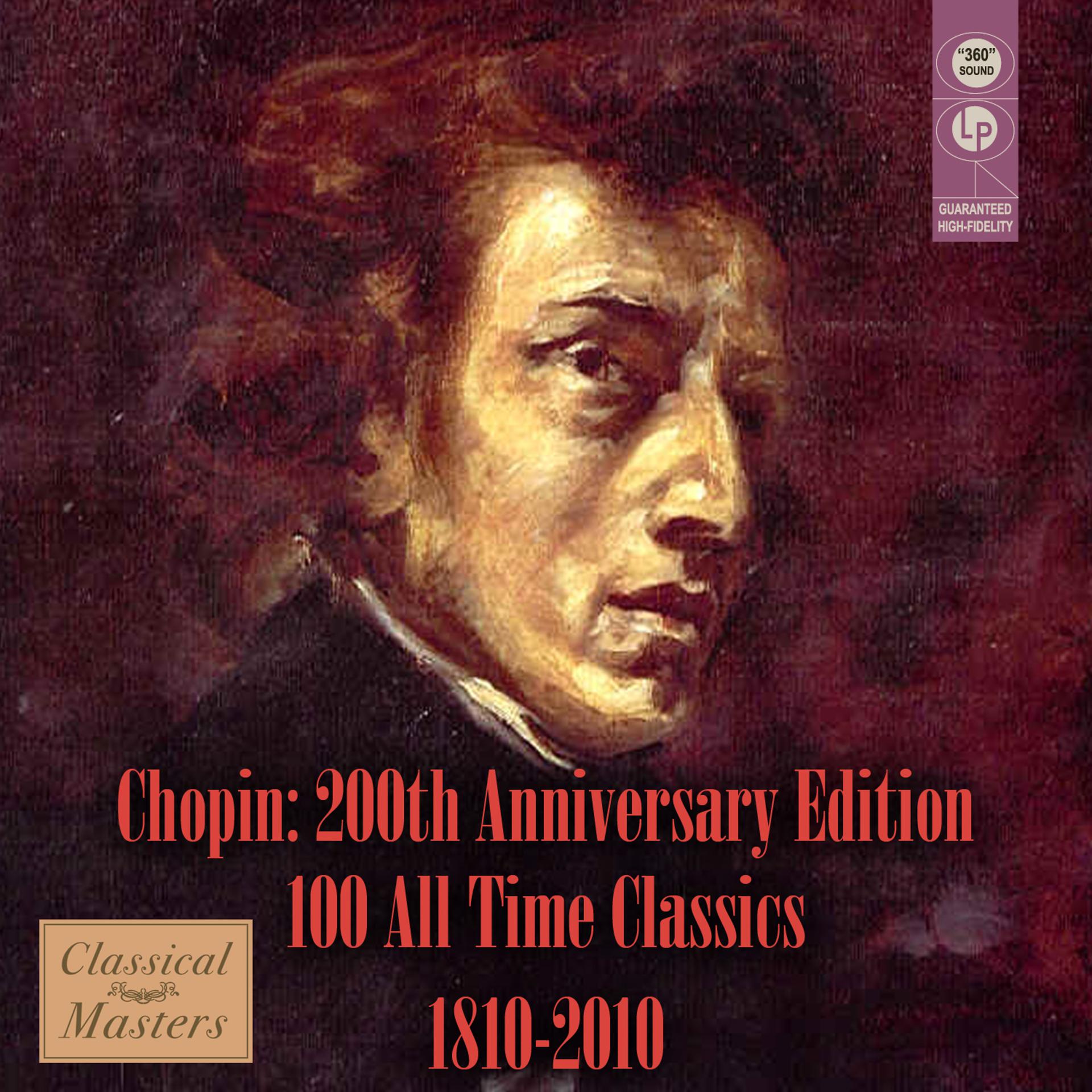 Постер альбома Chopin: 200th Anniversary Edition - 100 All-Time Classics 1810-2010