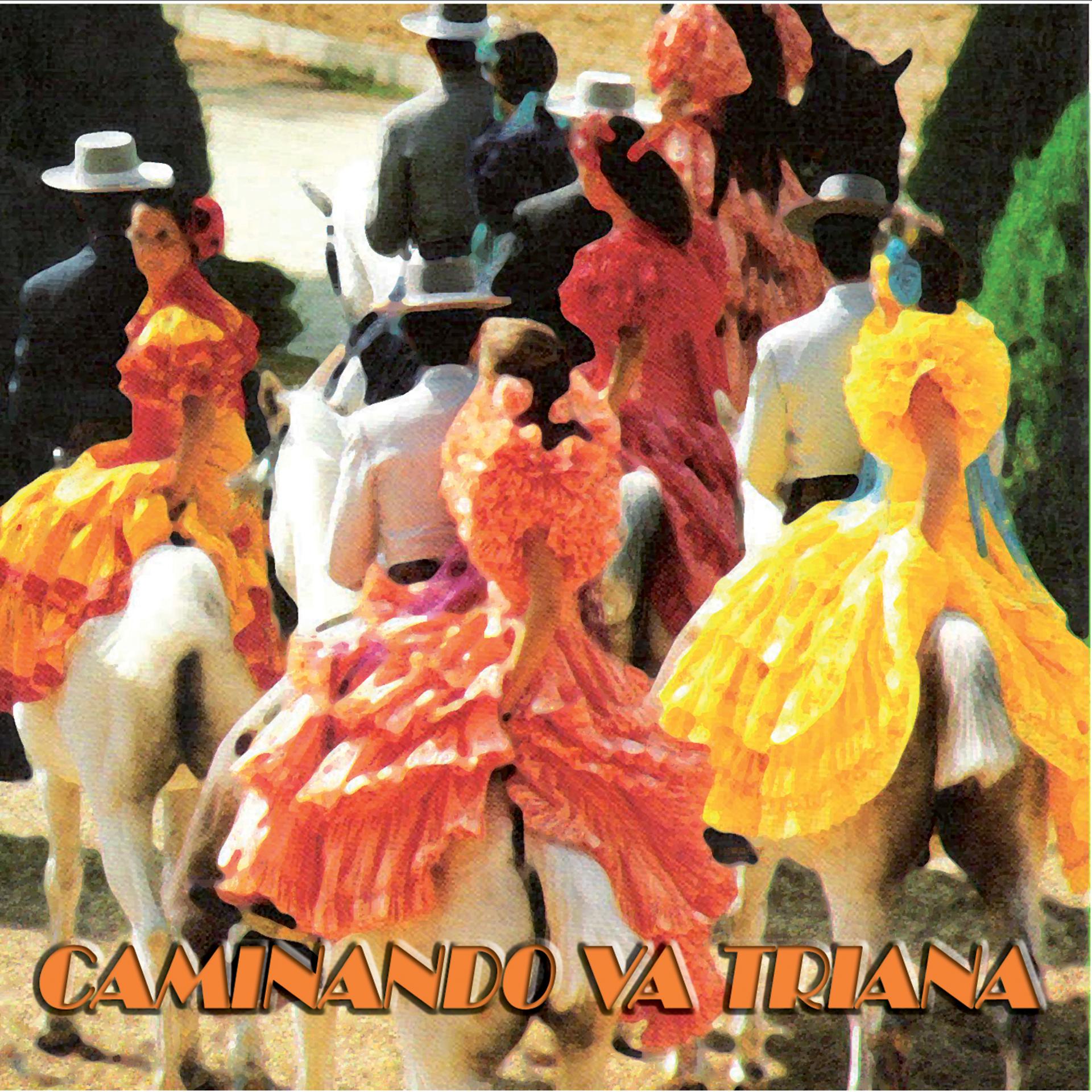 Постер альбома Caminando va Triana - Sevillanas