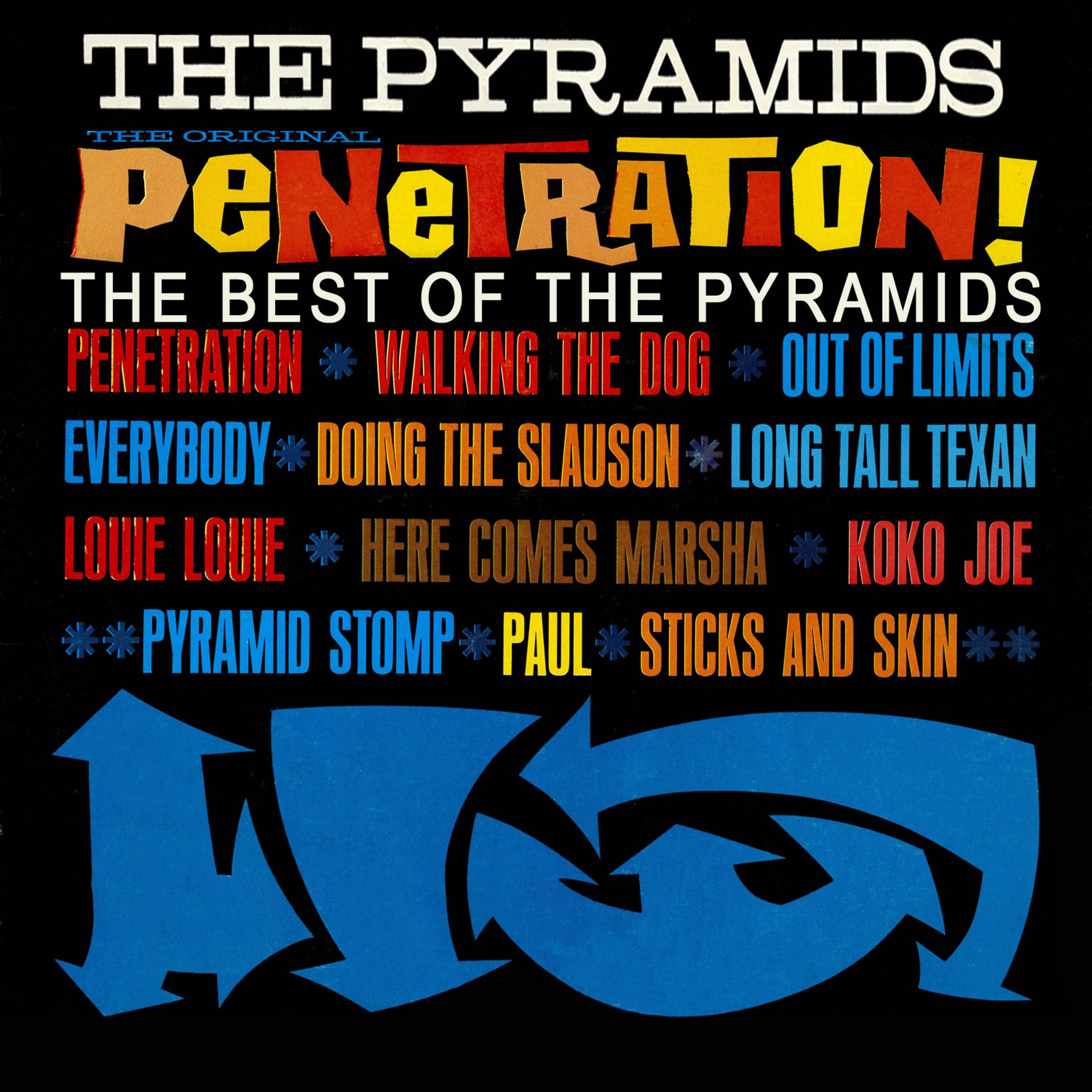 Постер альбома Penetration! The Best Of The Pyramids