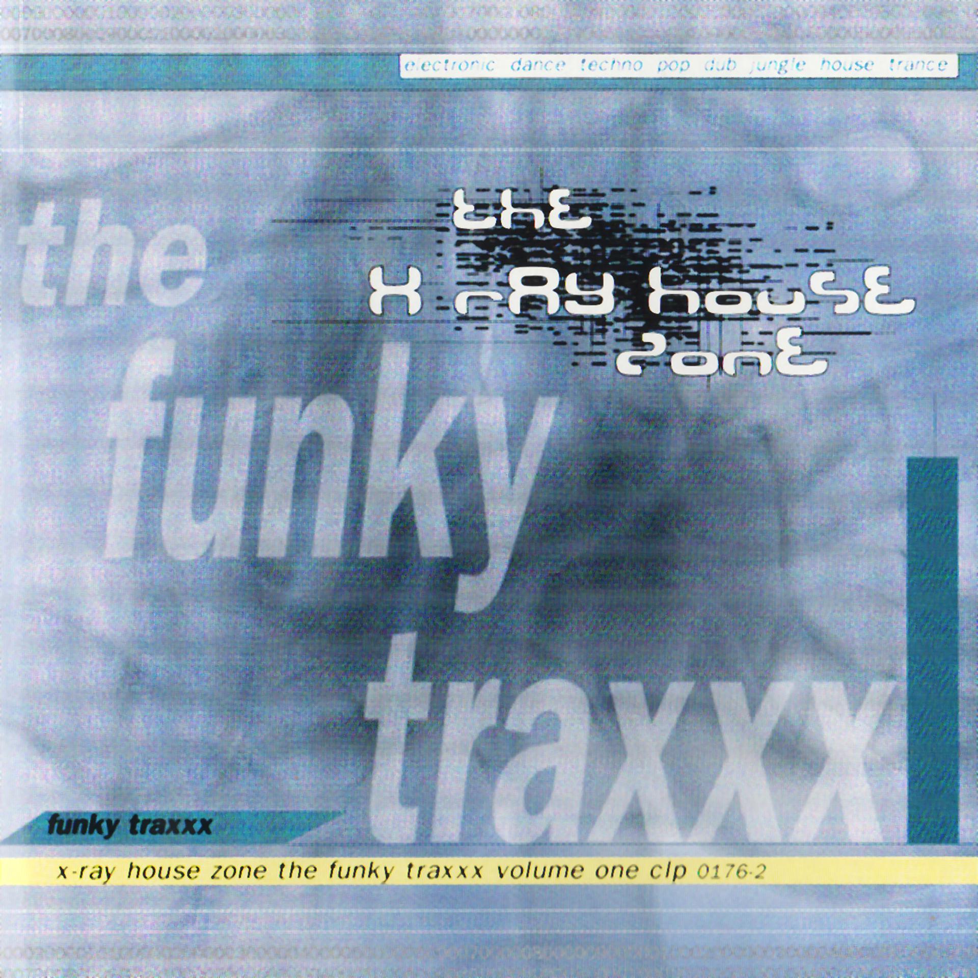 Постер альбома X-Ray House Zone - The Funky Traxxx