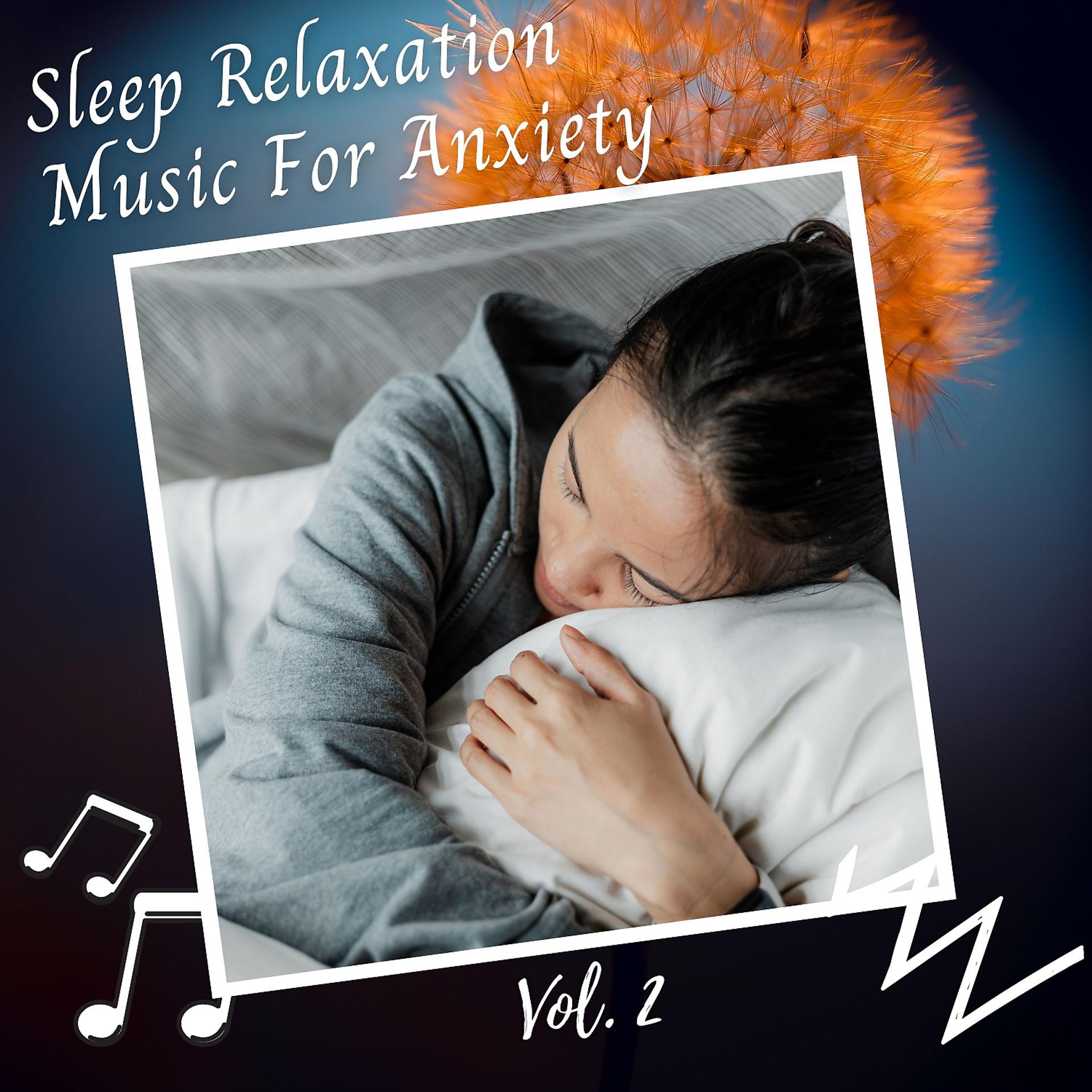 Постер альбома Sleep Relaxation Music For Anxiety Vol. 2