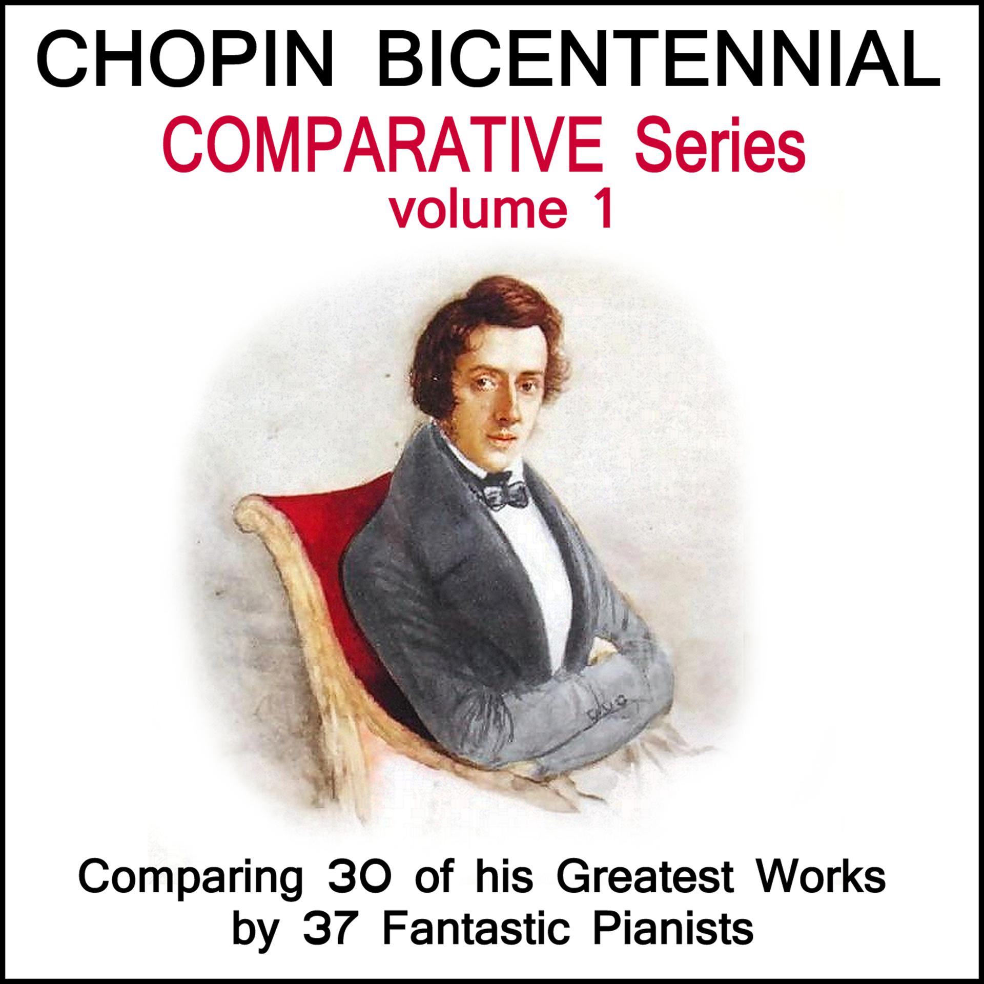 Постер альбома Chopin: The Bicentennial Comparative Edition - Volume 1