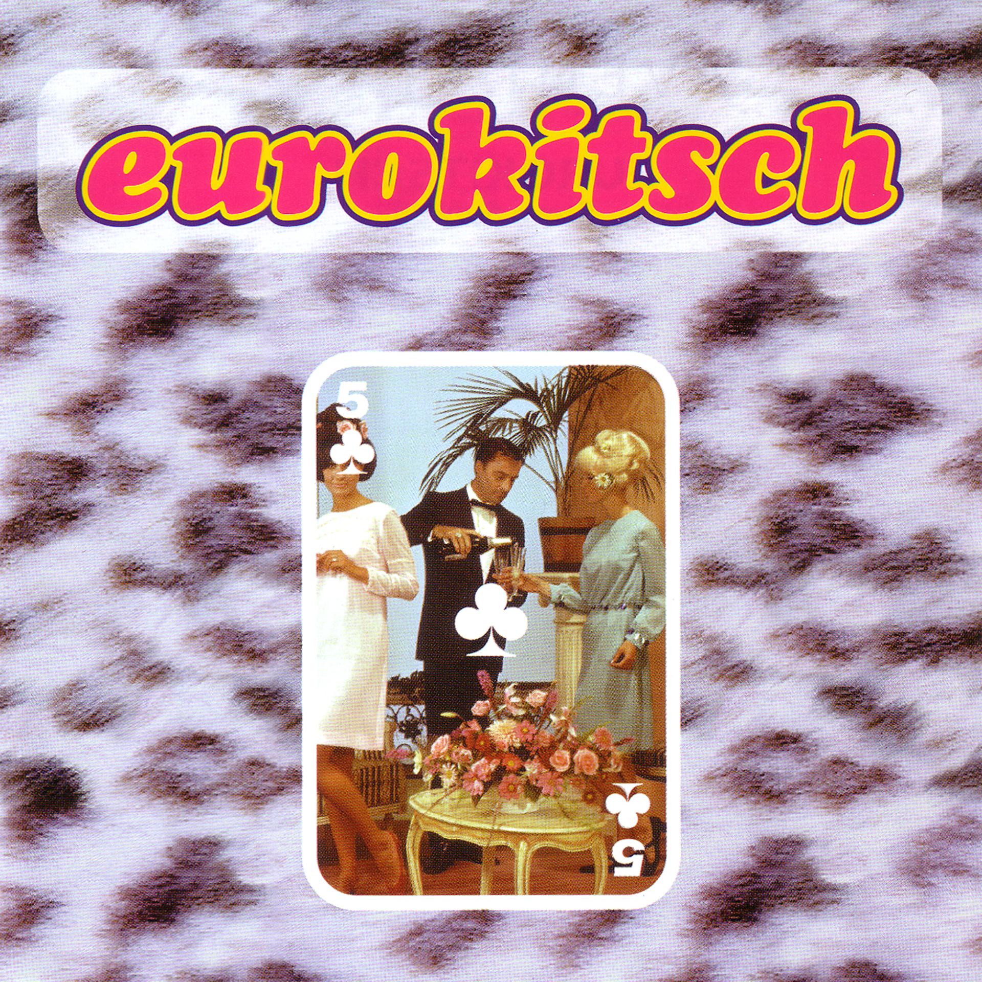 Постер альбома Eurokitsch