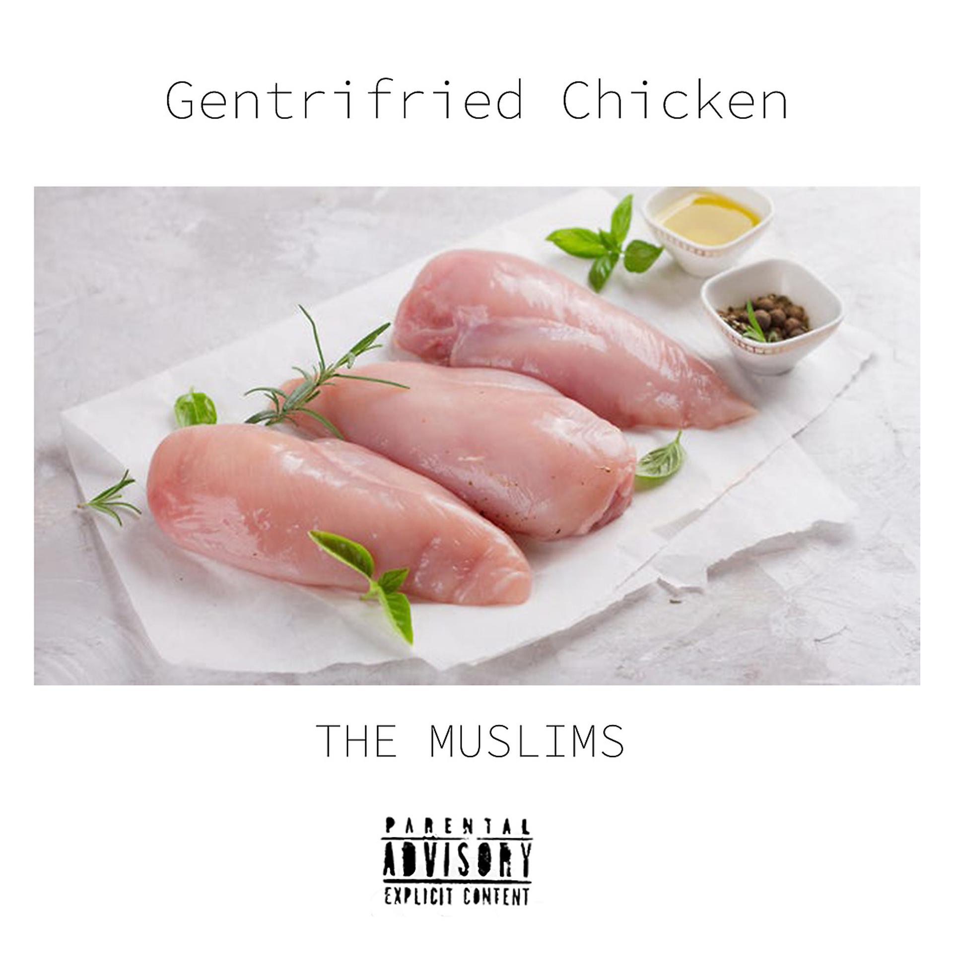 Постер альбома Gentrifried Chicken