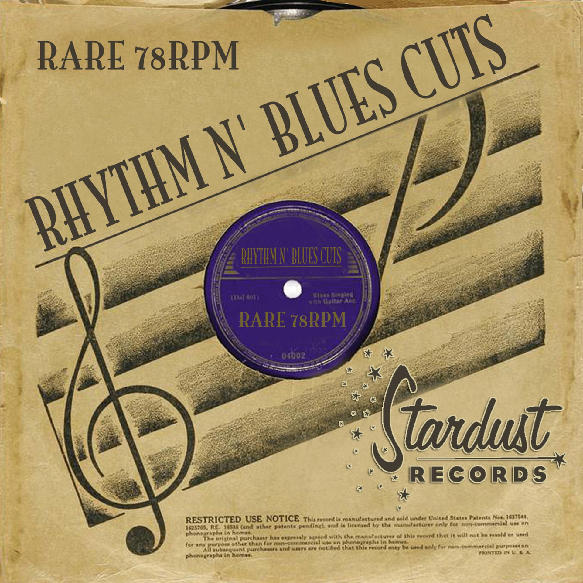 Постер альбома Rare 78 RPM Rhythm & Blues Cuts