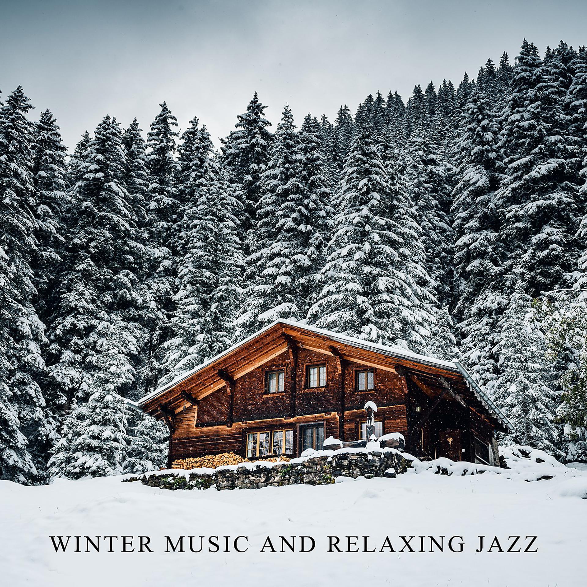 Постер альбома Winter Music and Relaxing Jazz (Guitar Relax Instrumental)
