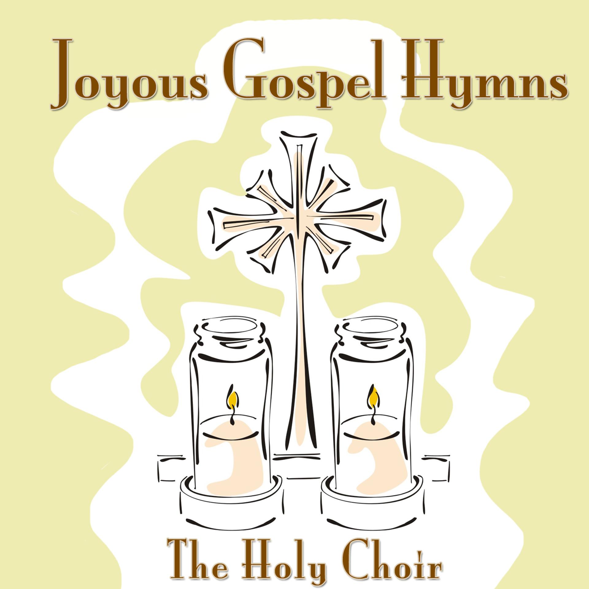 Постер альбома Joyous Gospel Hymns