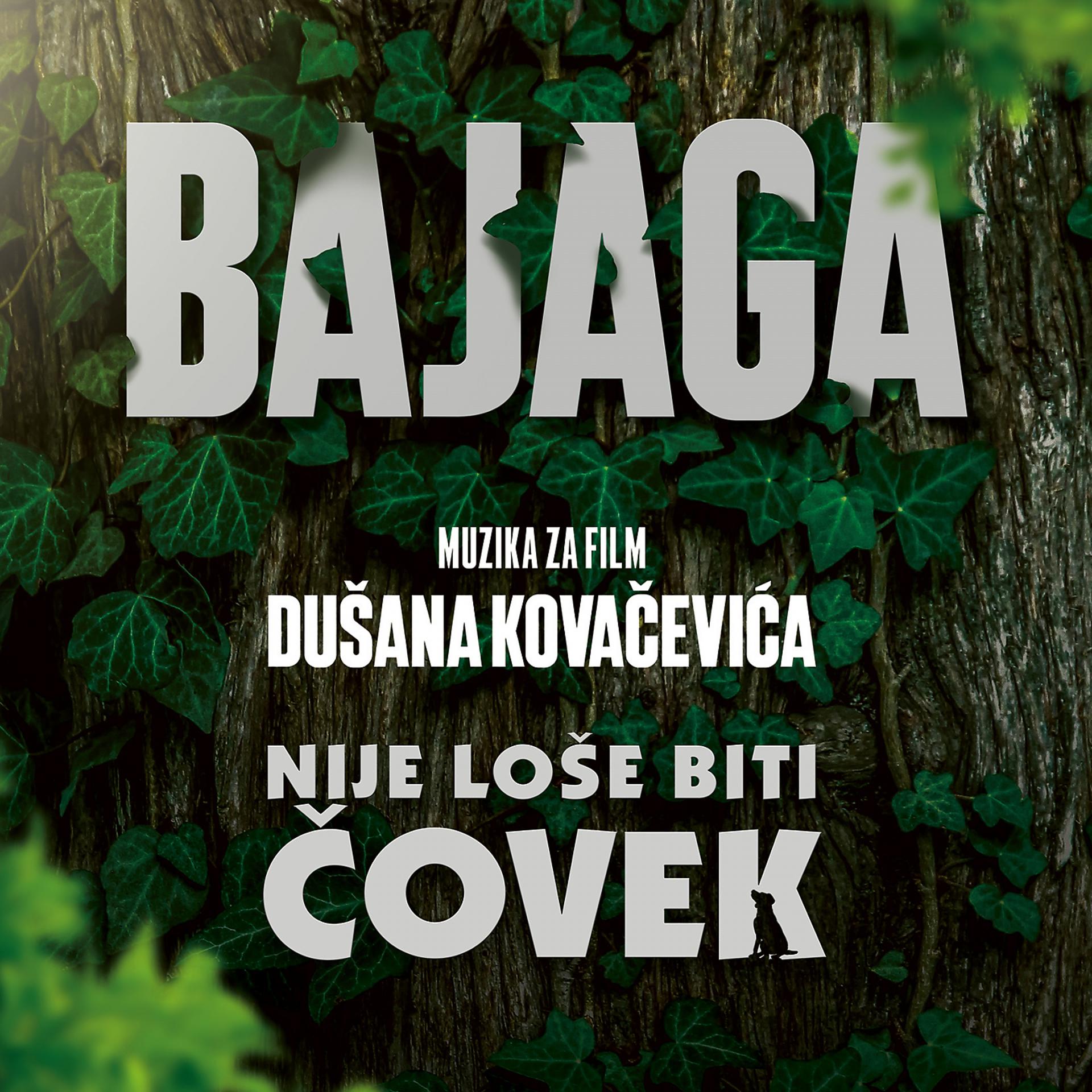 Постер альбома Nije Loše Biti Čovek (Muzika Za Film Dušana Kovačevića)