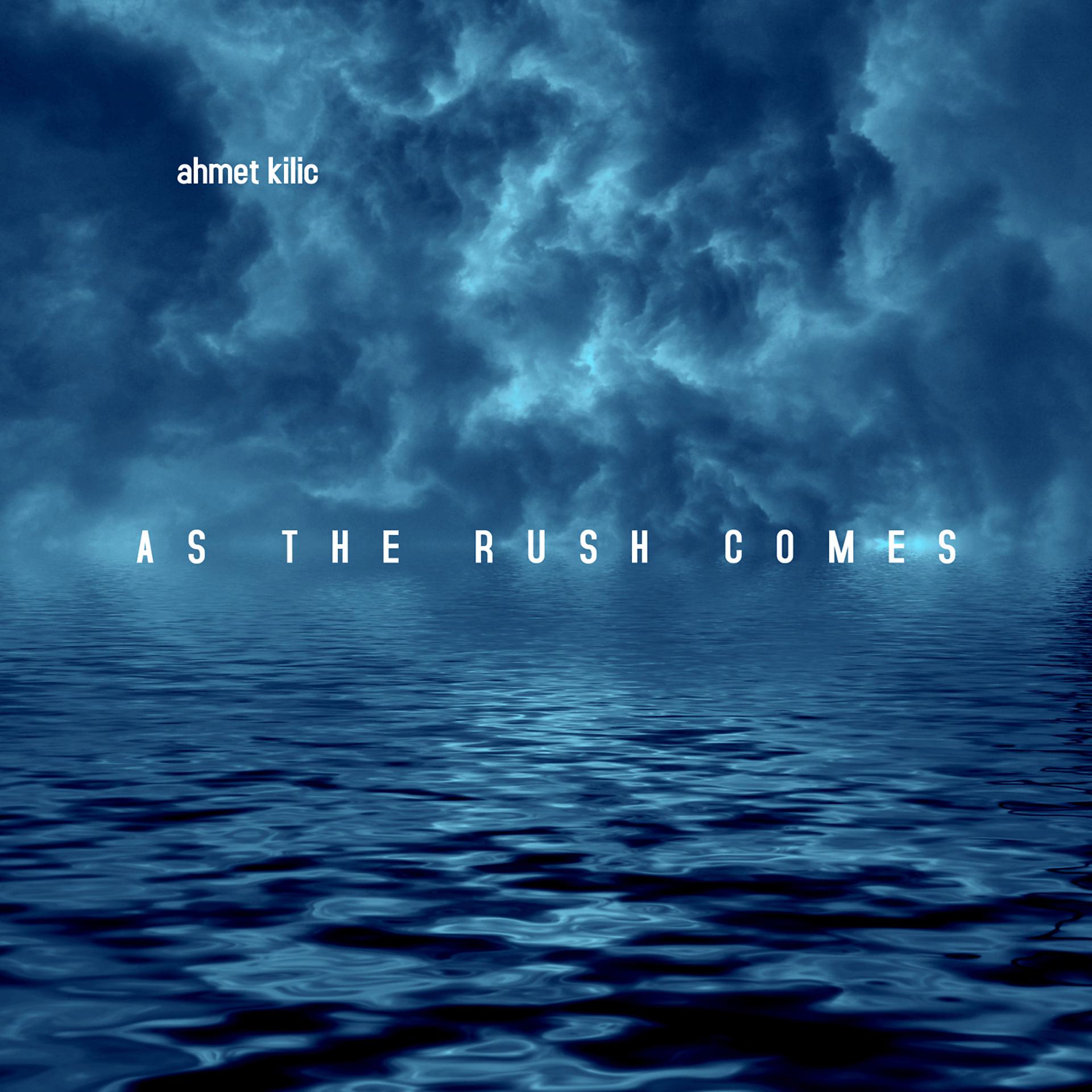 Постер альбома As The Rush Comes