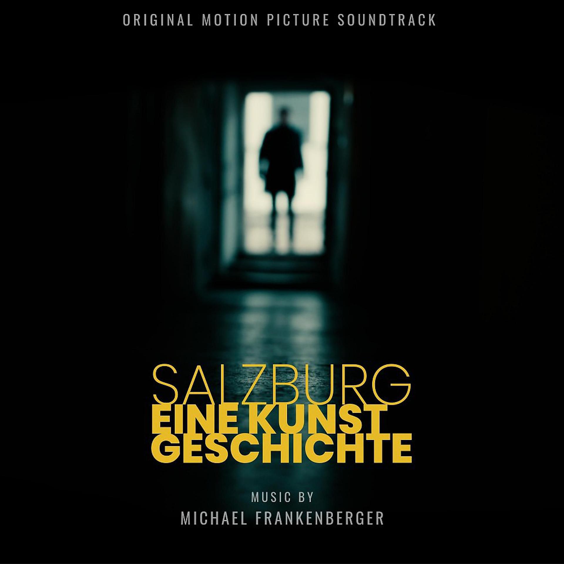 Постер альбома Salzburg. Eine Kunstgeschichte. (Original Motion Picture Soundtrack)
