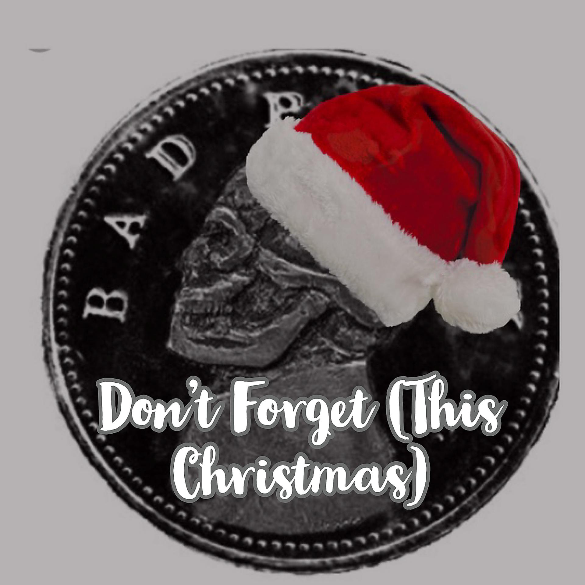 Постер альбома Don’t Forget (This Christmas)