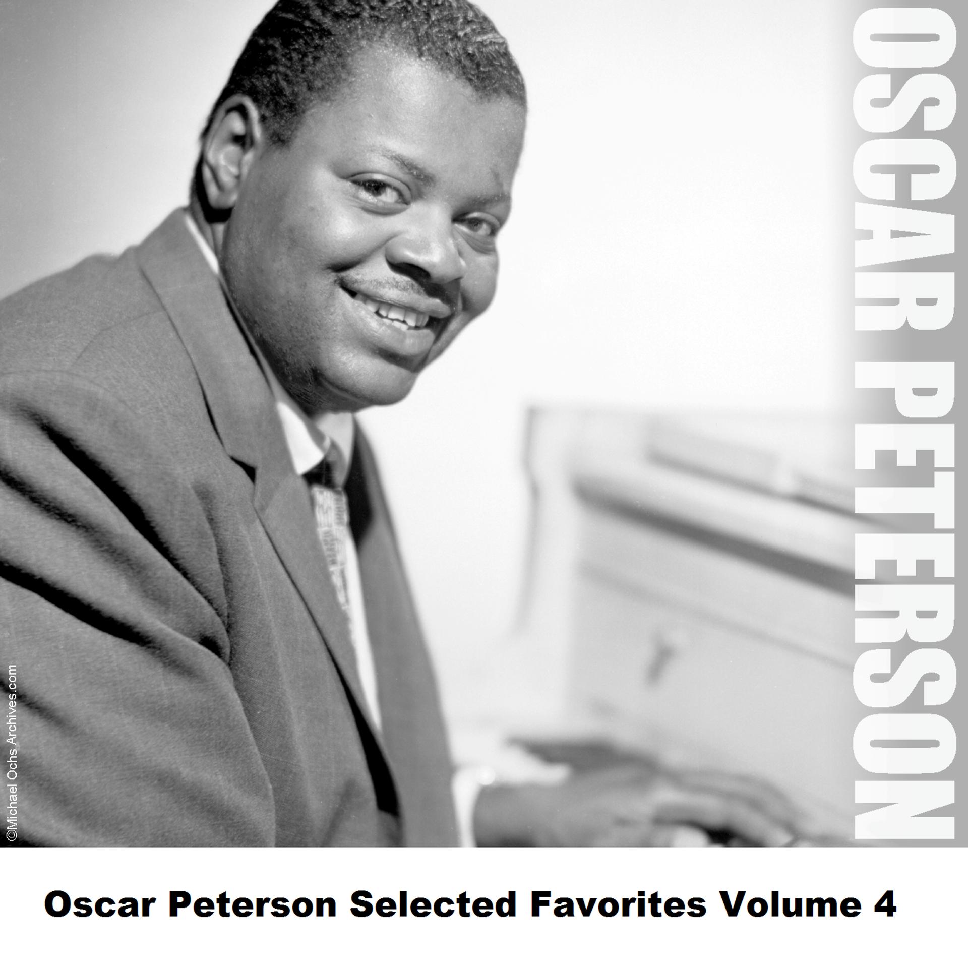 Постер альбома Oscar Peterson Selected Favorites Volume 4