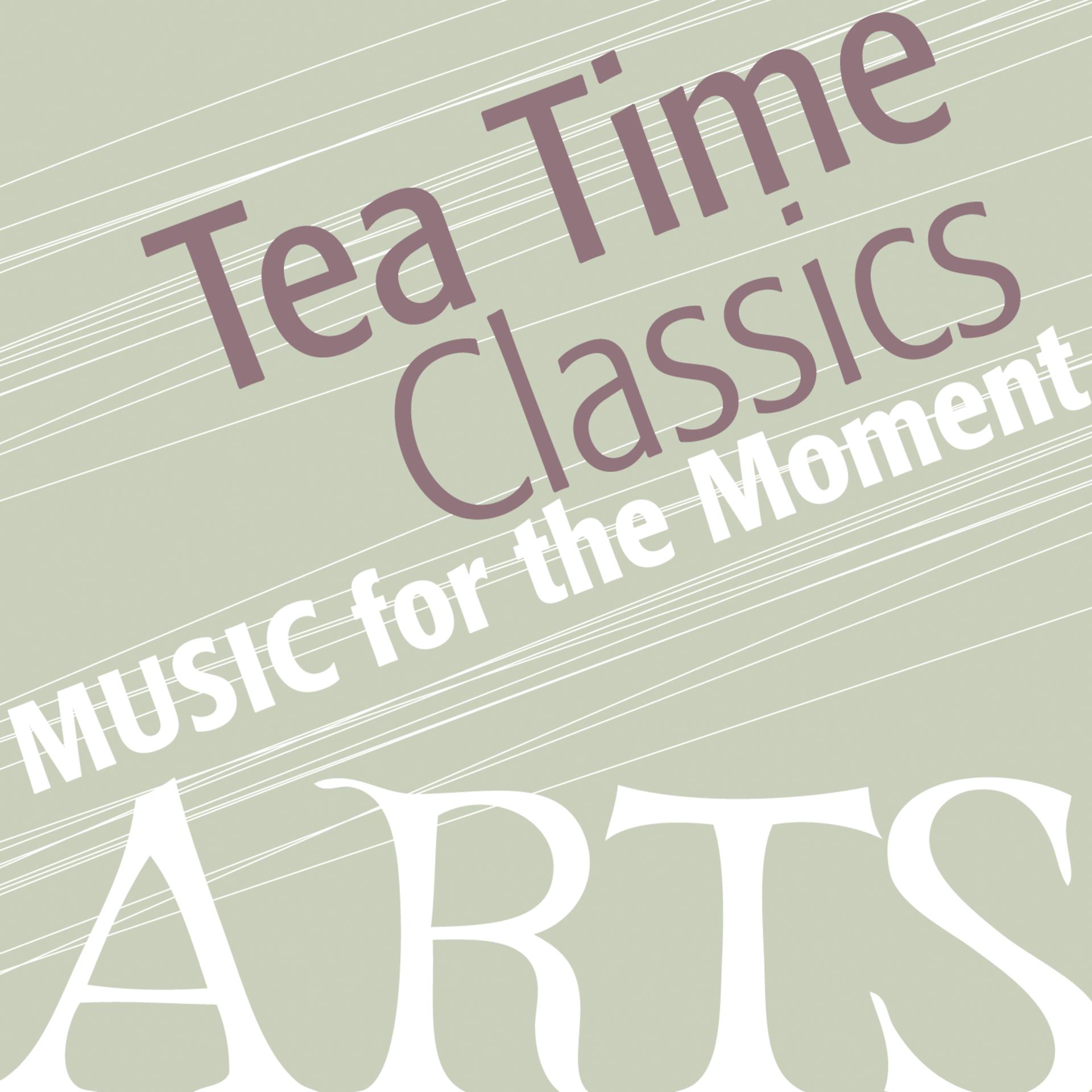 Постер альбома Music for the Moment: Tea Time