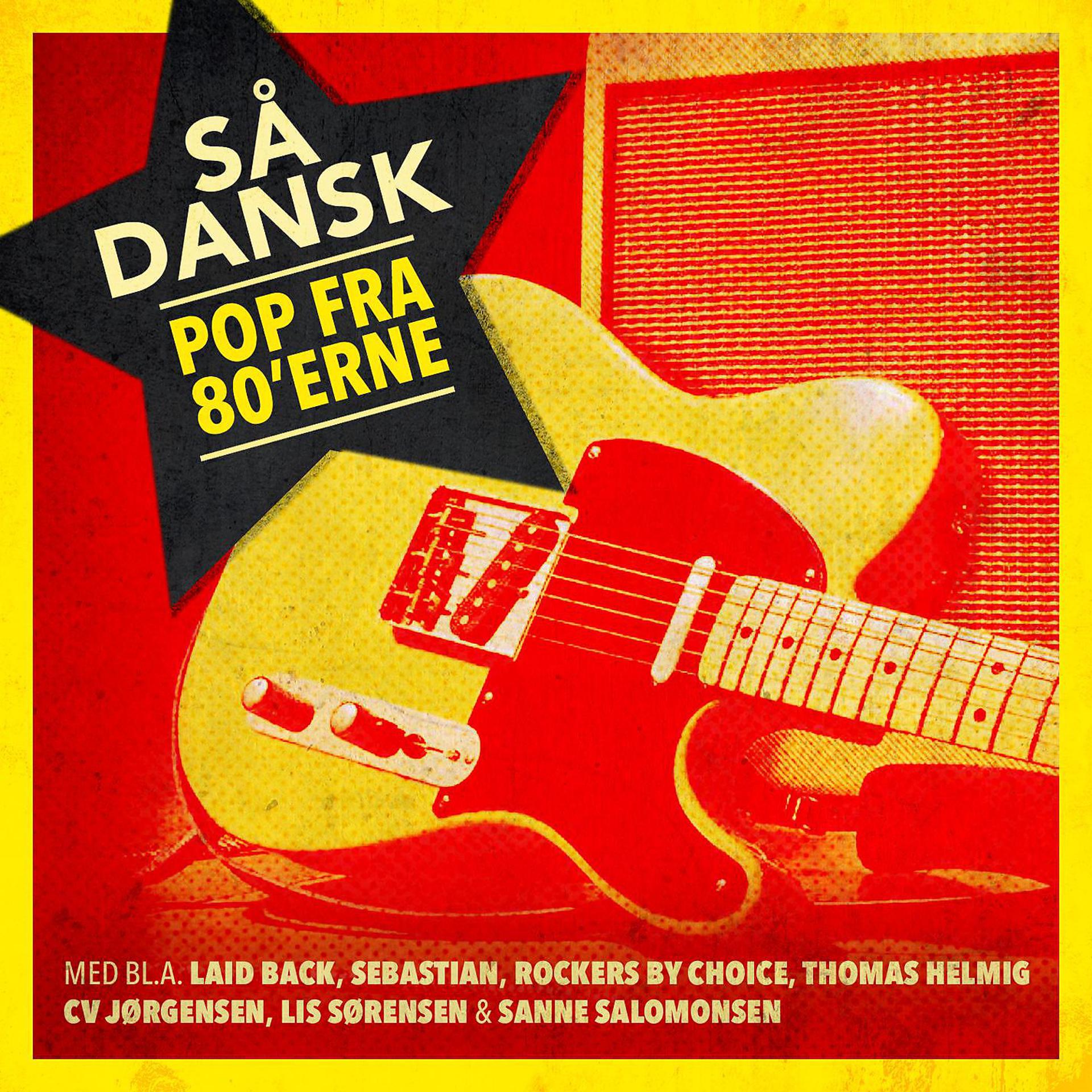 Постер альбома Så' Dansk - Pop Fra 80'erne