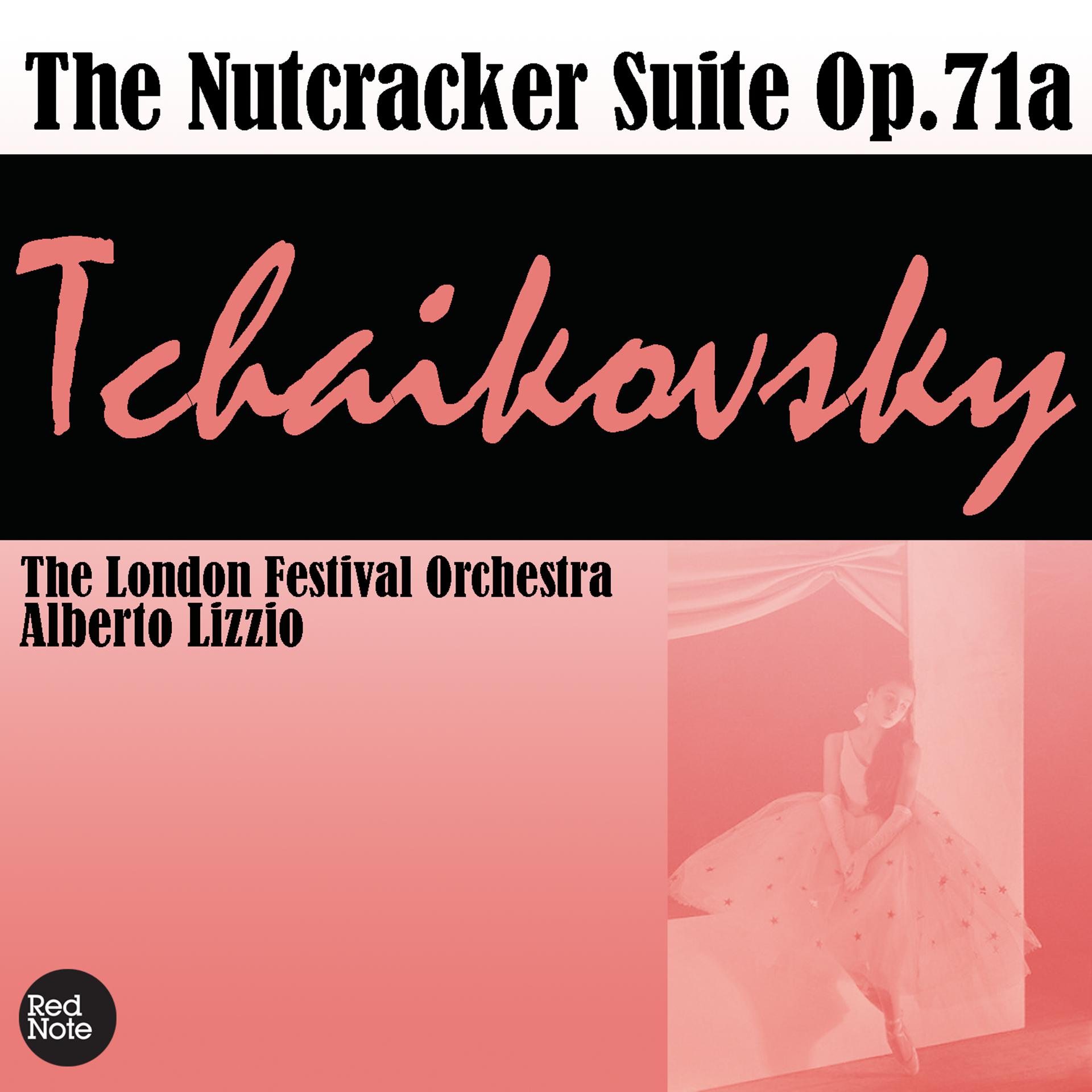 Постер альбома Tchaikovsky: The Nutcracker Suite Op.71a