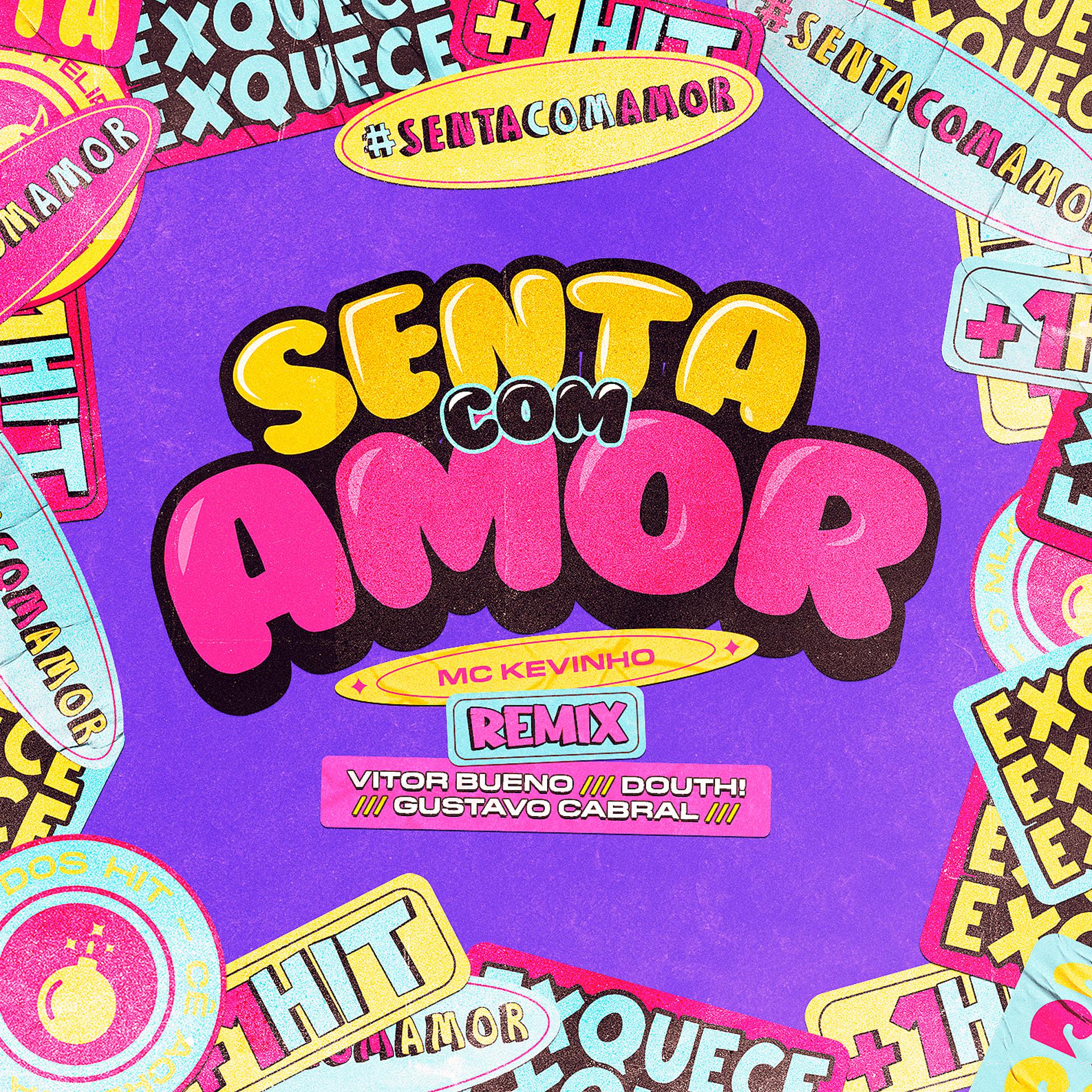 Постер альбома Senta com Amor (feat. MC Kevinho) [Vitor Bueno, Douth! e Gustavo Cabral Remix]