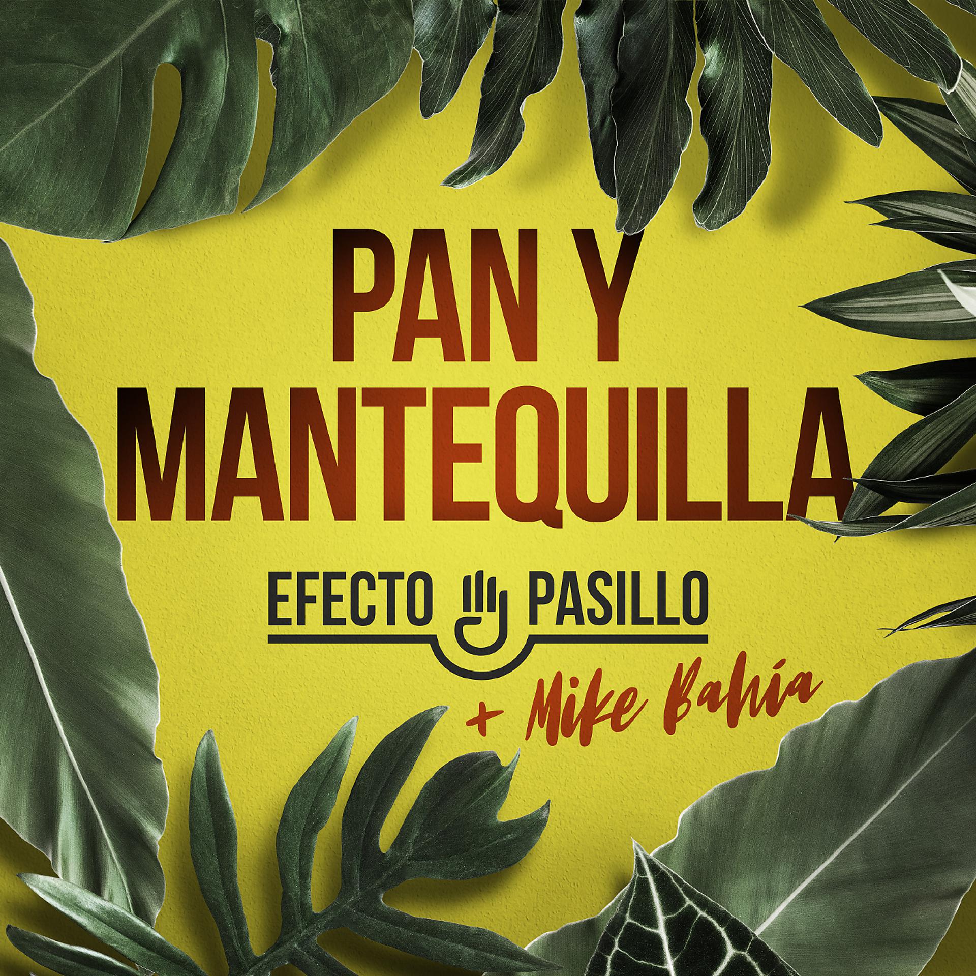 Постер альбома Pan y mantequilla (feat. Mike Bahía)
