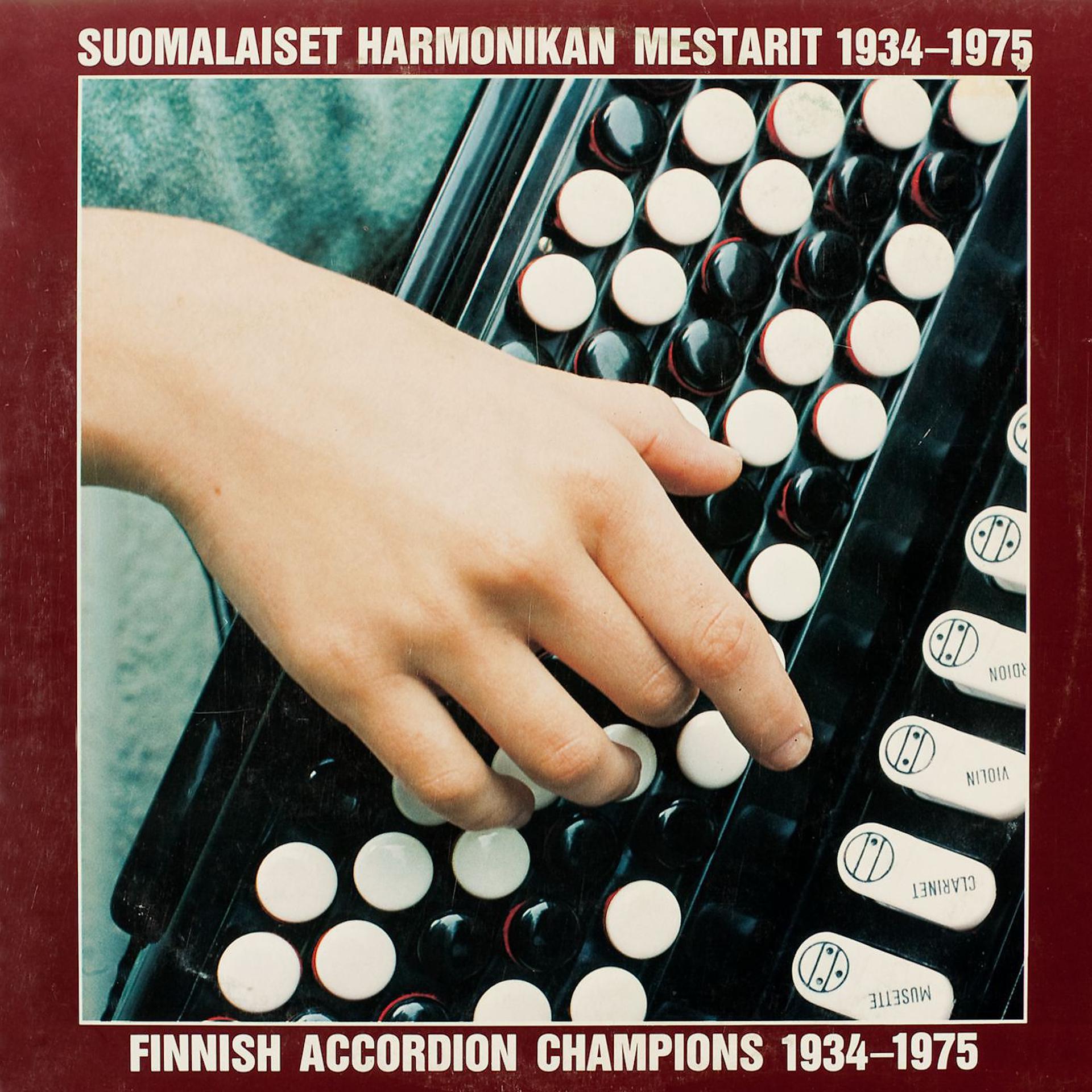 Постер альбома Suomalaiset harmonikanmestarit 1934-1975