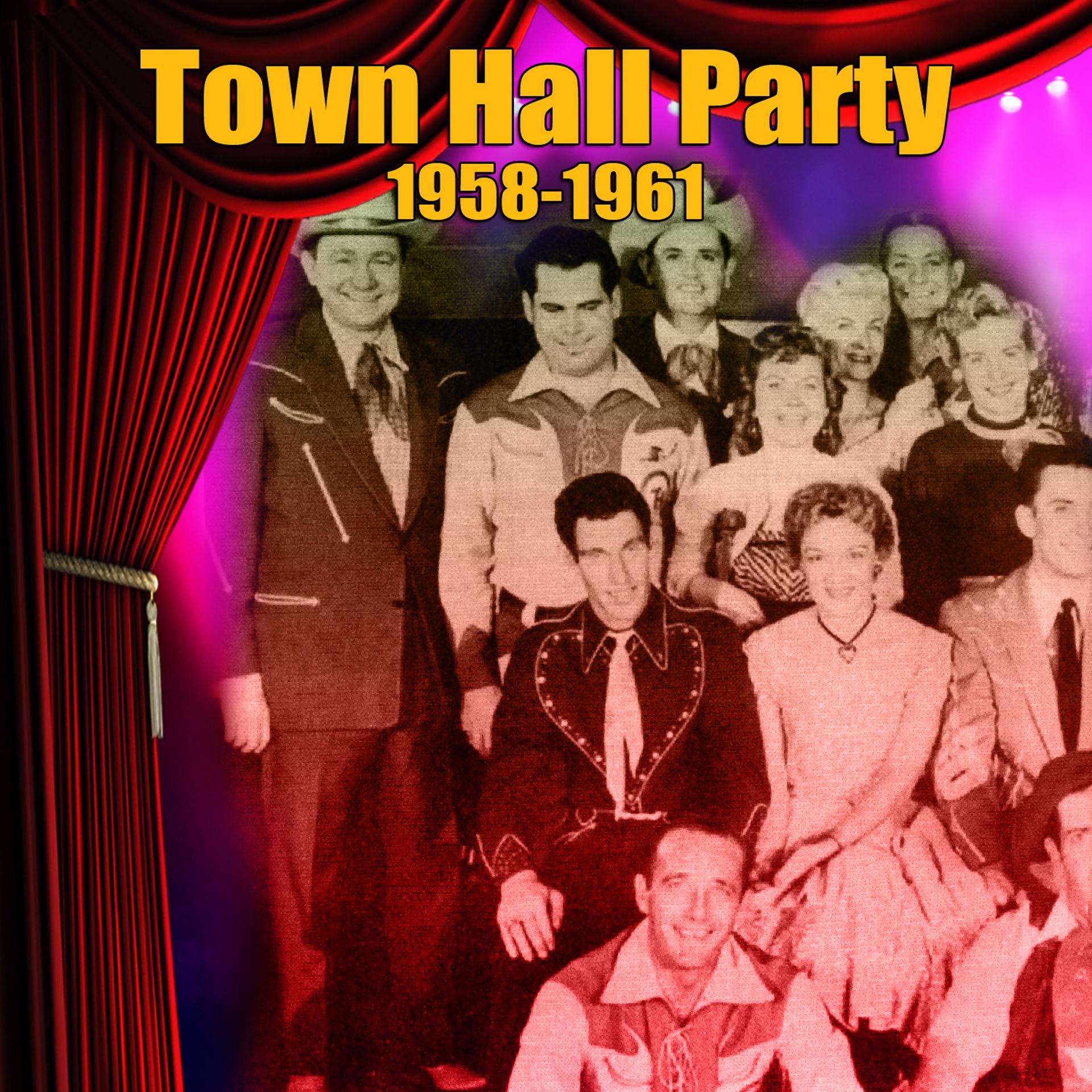 Постер альбома Town Hall Party 1958-1961