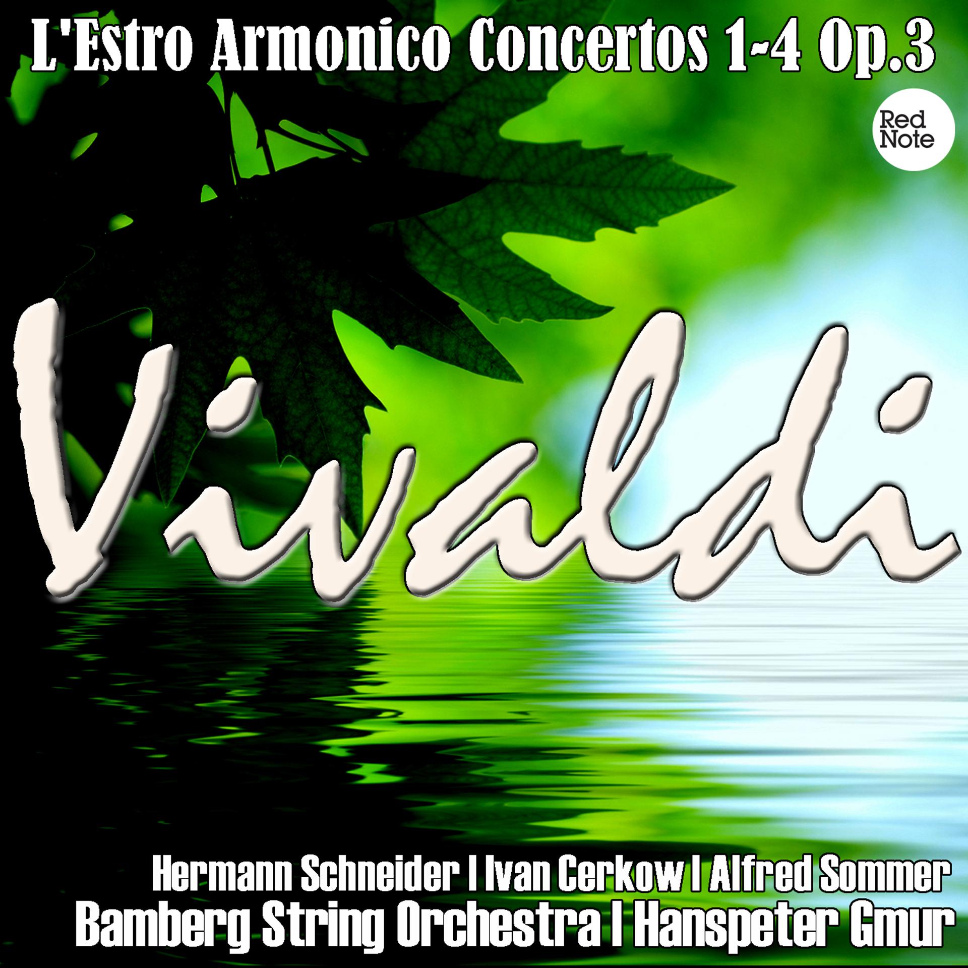 Постер альбома Vivaldi: L'Estro Armonico Concertos 1-4 Op.3