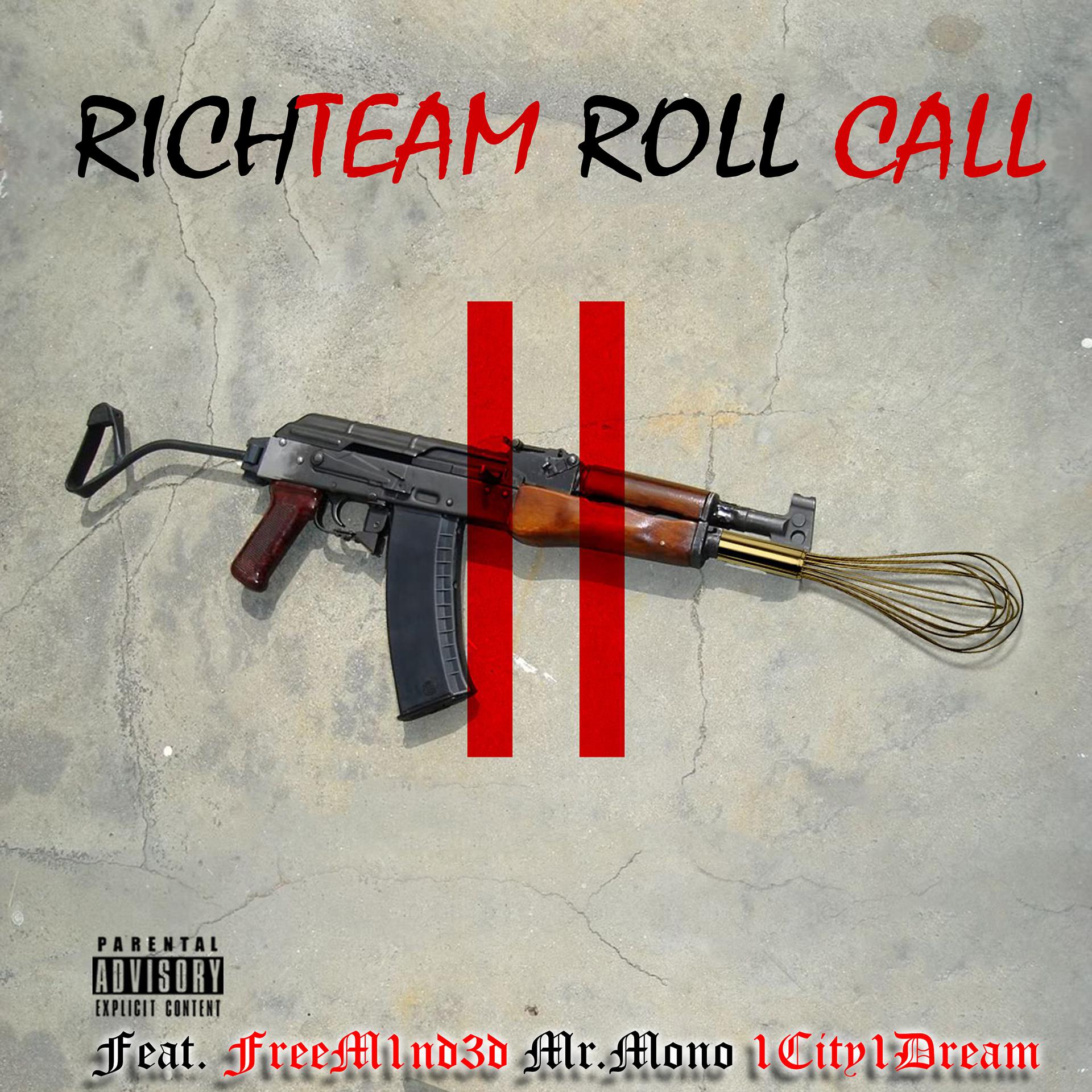 Постер альбома Richteam Roll Call (feat. FreeM1nd3d & 1City1Dream)