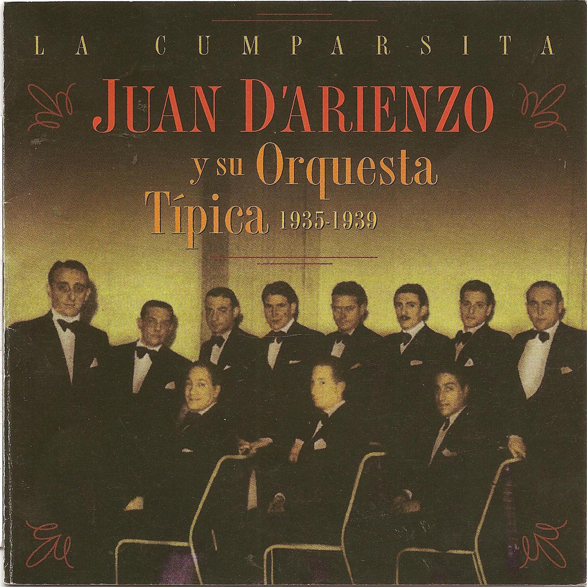 Постер альбома Juan D'Arienzo y su orquesta tipica: La cumparsita