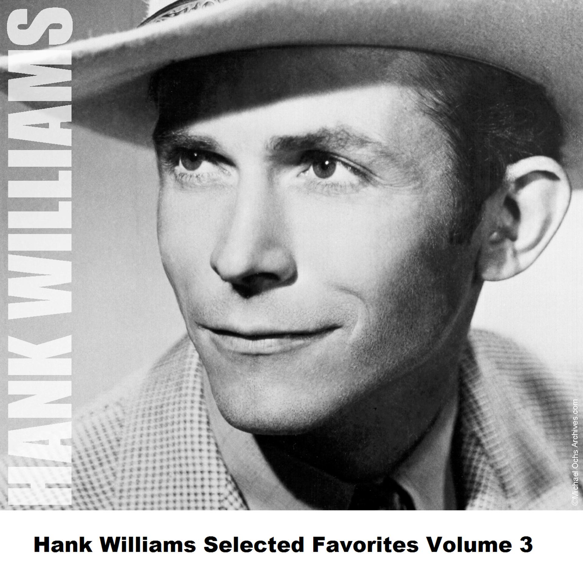 Постер альбома Hank Williams Selected Favorites, Vol. 3