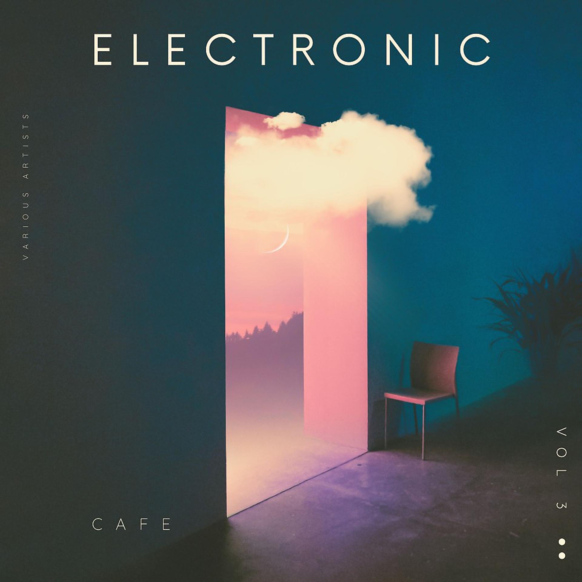 Постер альбома Electronic Cafe, Vol. 3