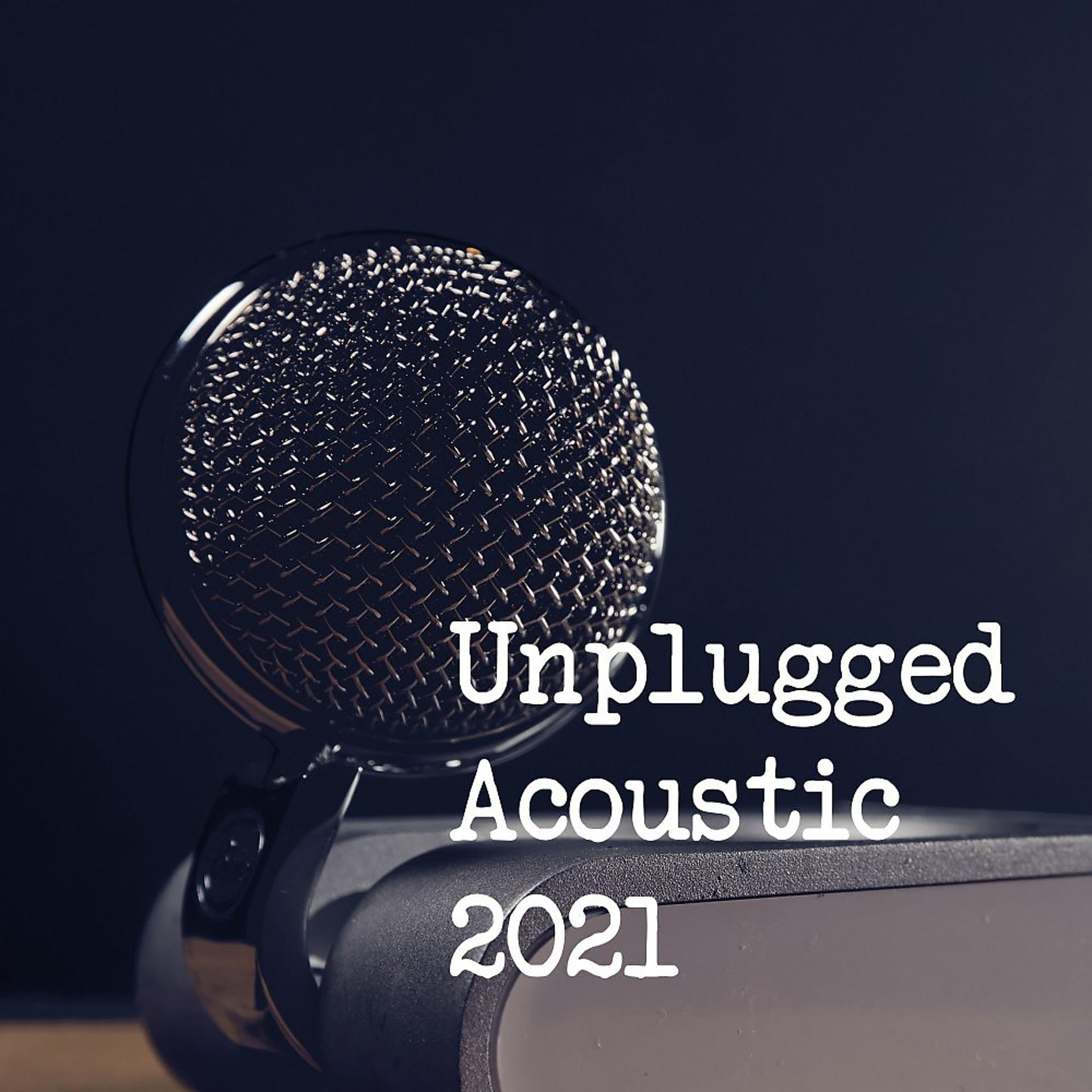 Постер альбома Unplugged (Acoustic 2021)