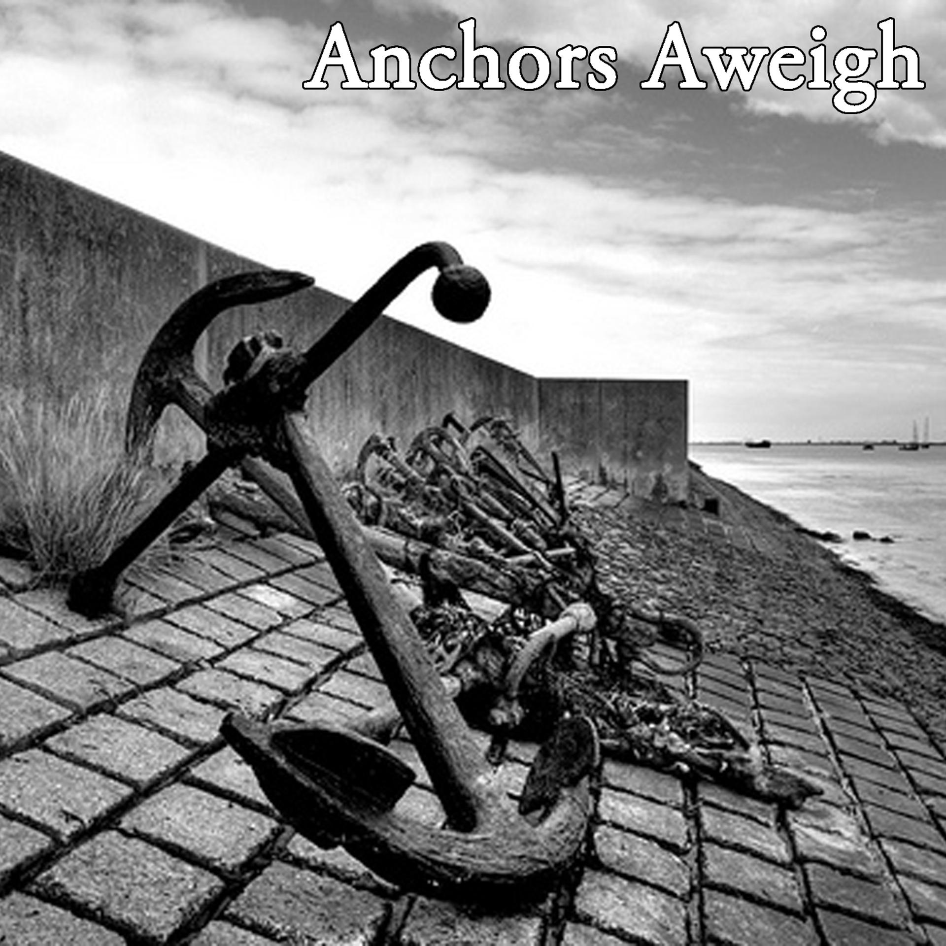Постер альбома Anchors Aweigh (Original Soundtrack)