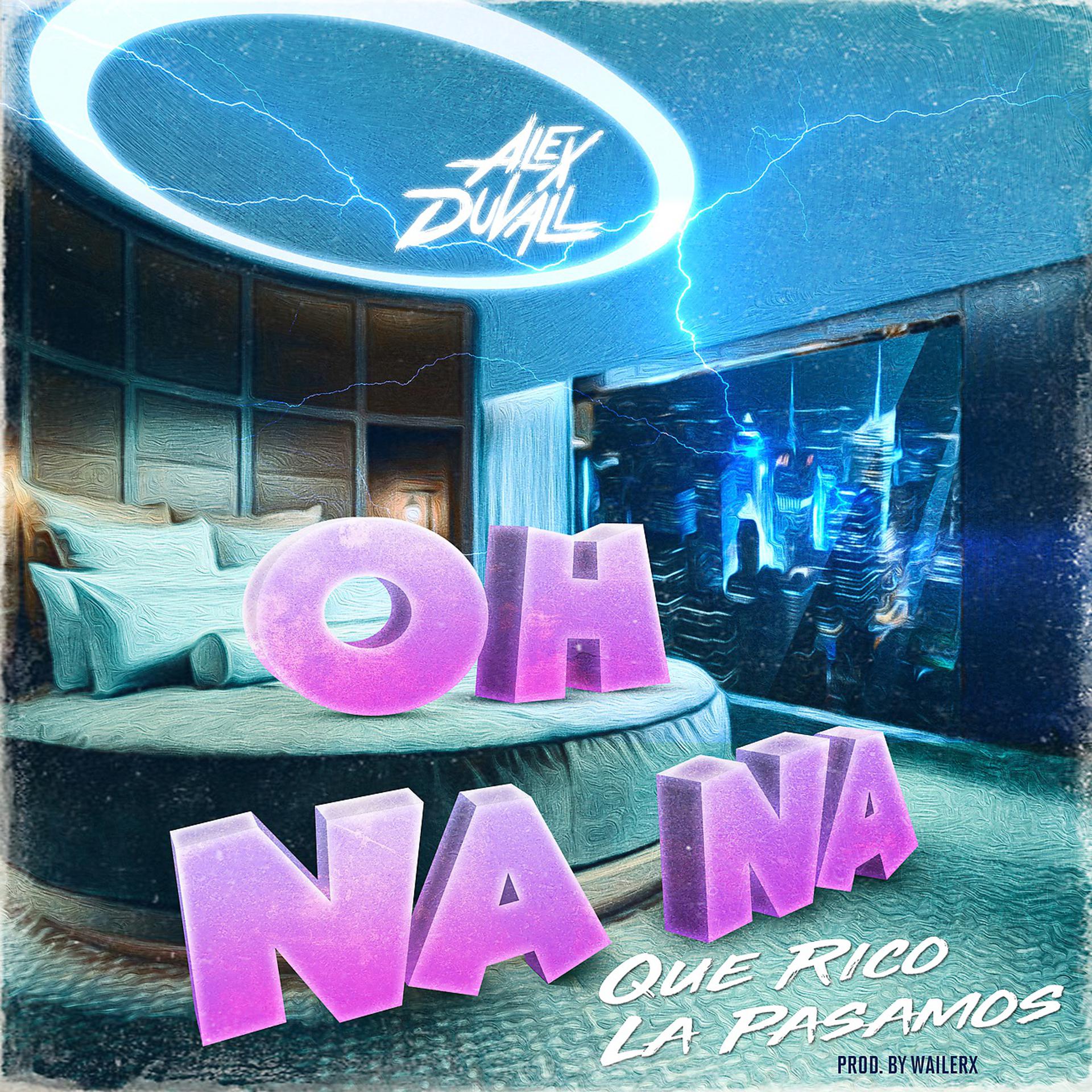 Постер альбома Oh Na Na (Que Rico La Pasamos)