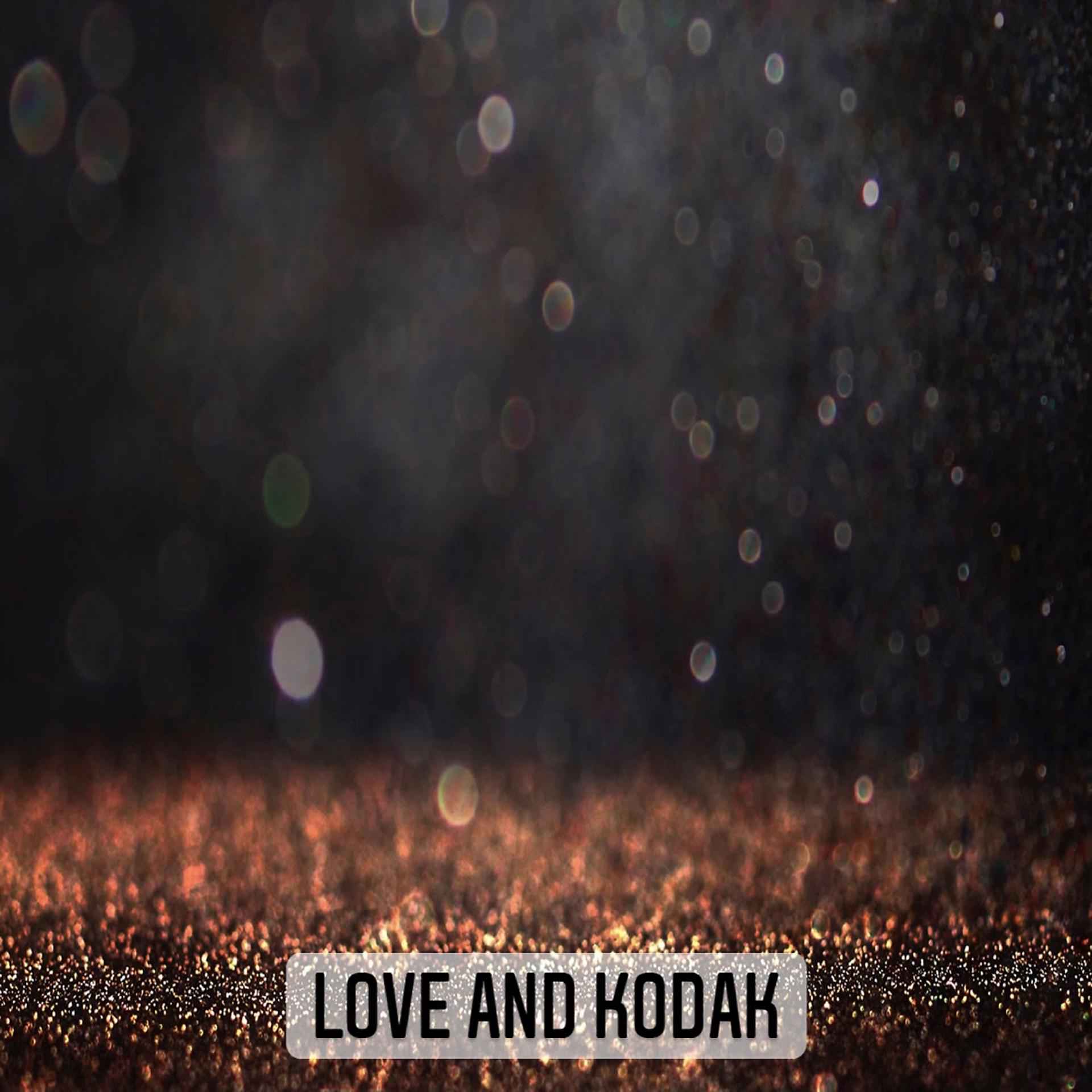 Постер альбома Love And Kodak