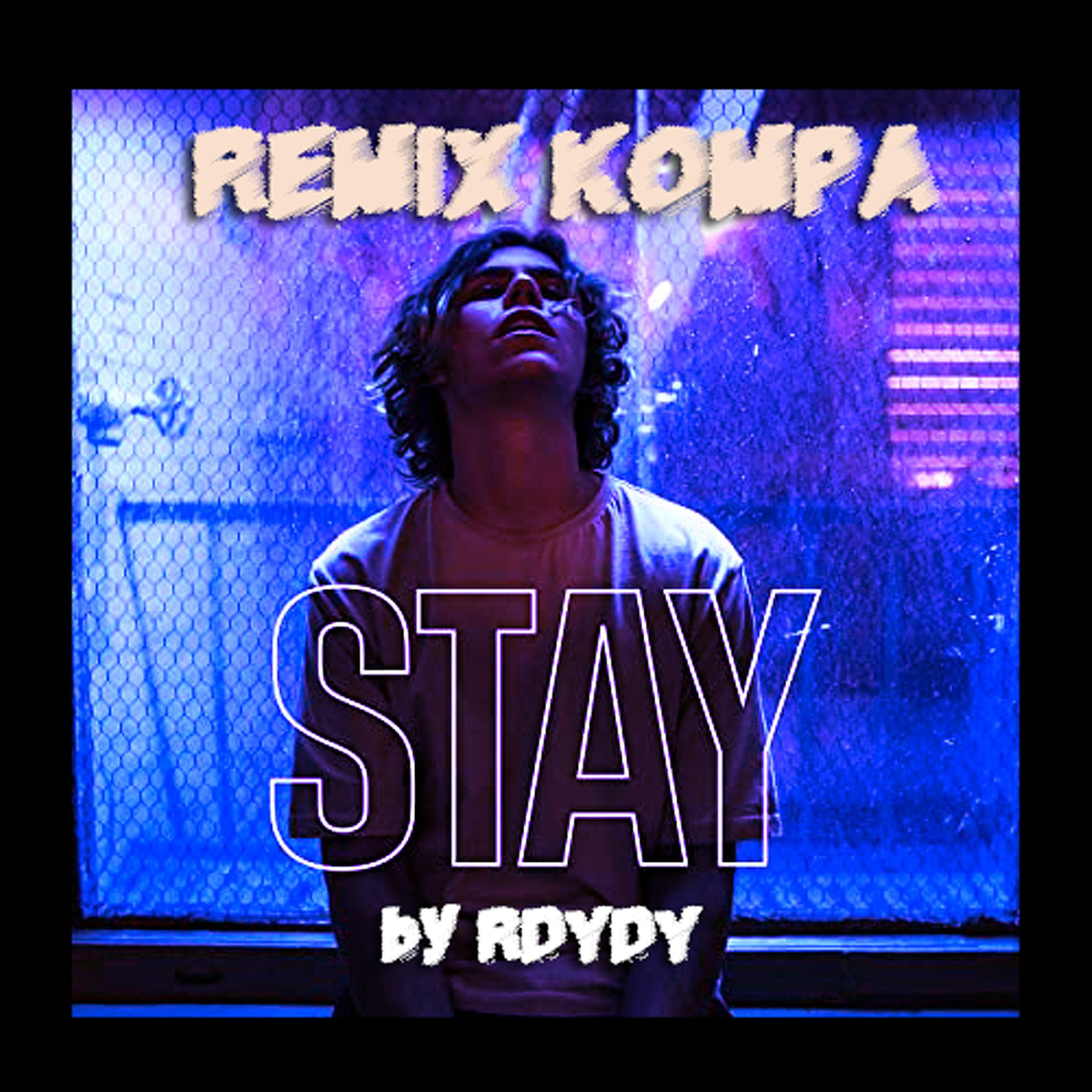 Постер альбома Stay (Remix Kompa)