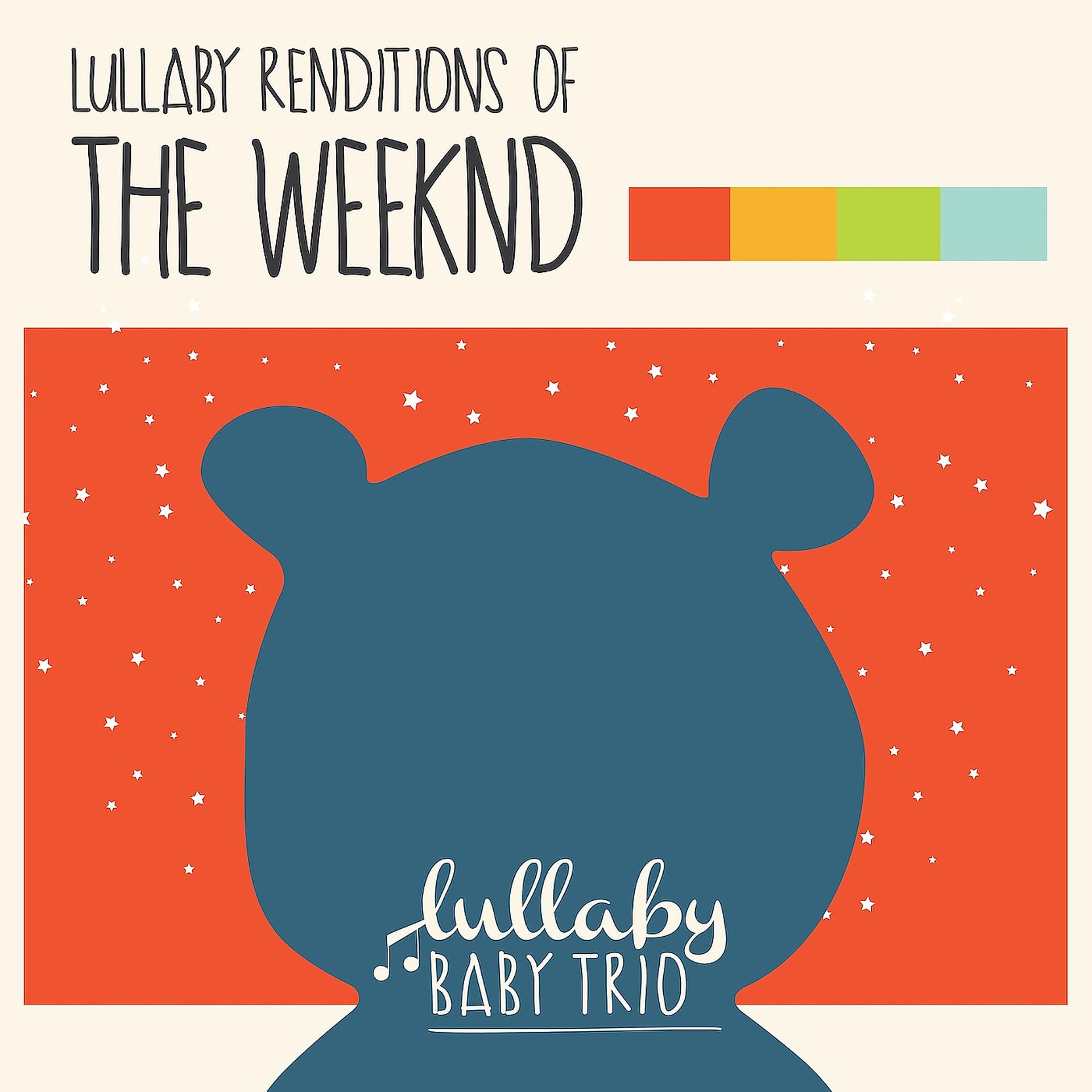Постер альбома Lullaby Renditions of the Weeknd