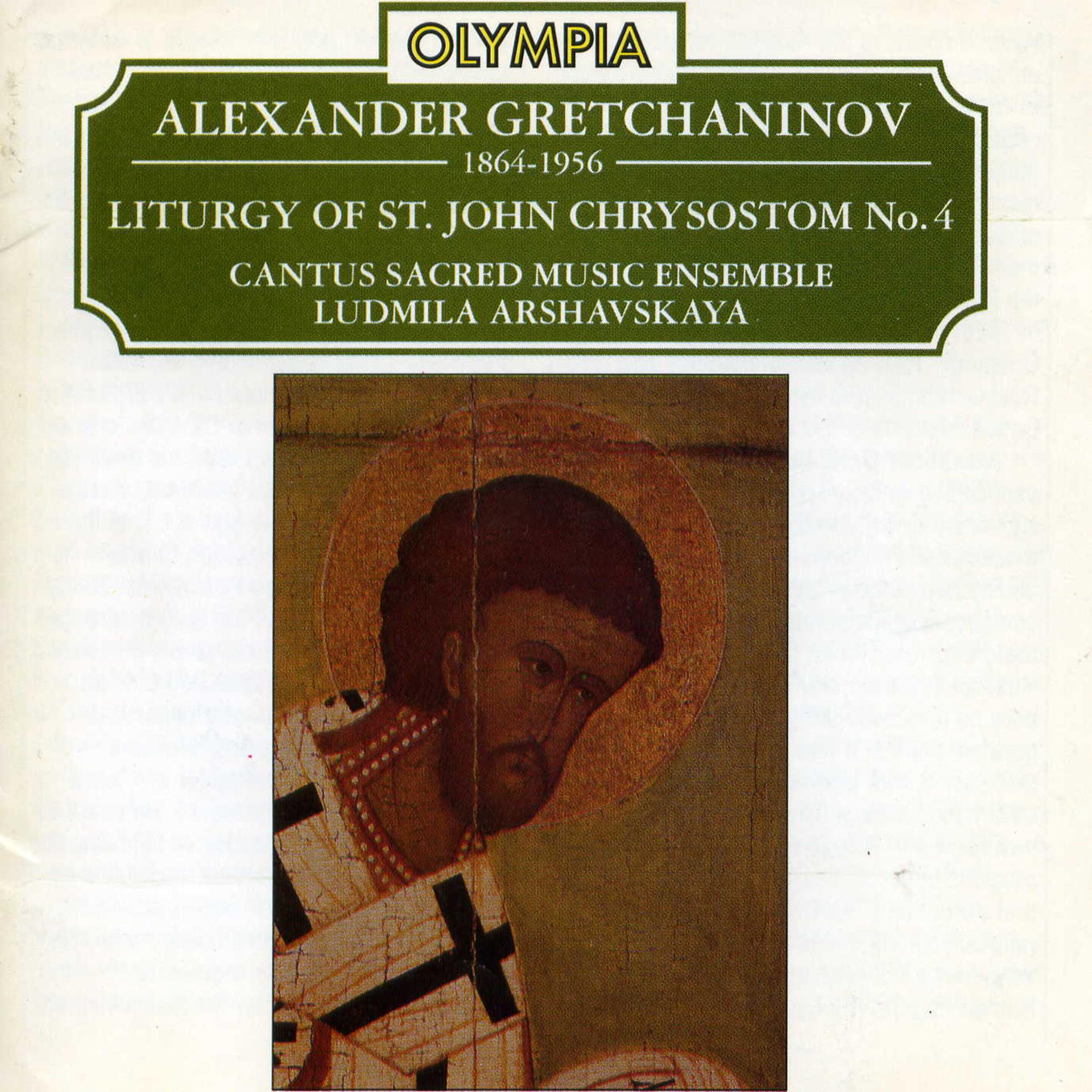 Постер альбома Gretchaninov: The Liturgy of St. John Chrysostom No.4
