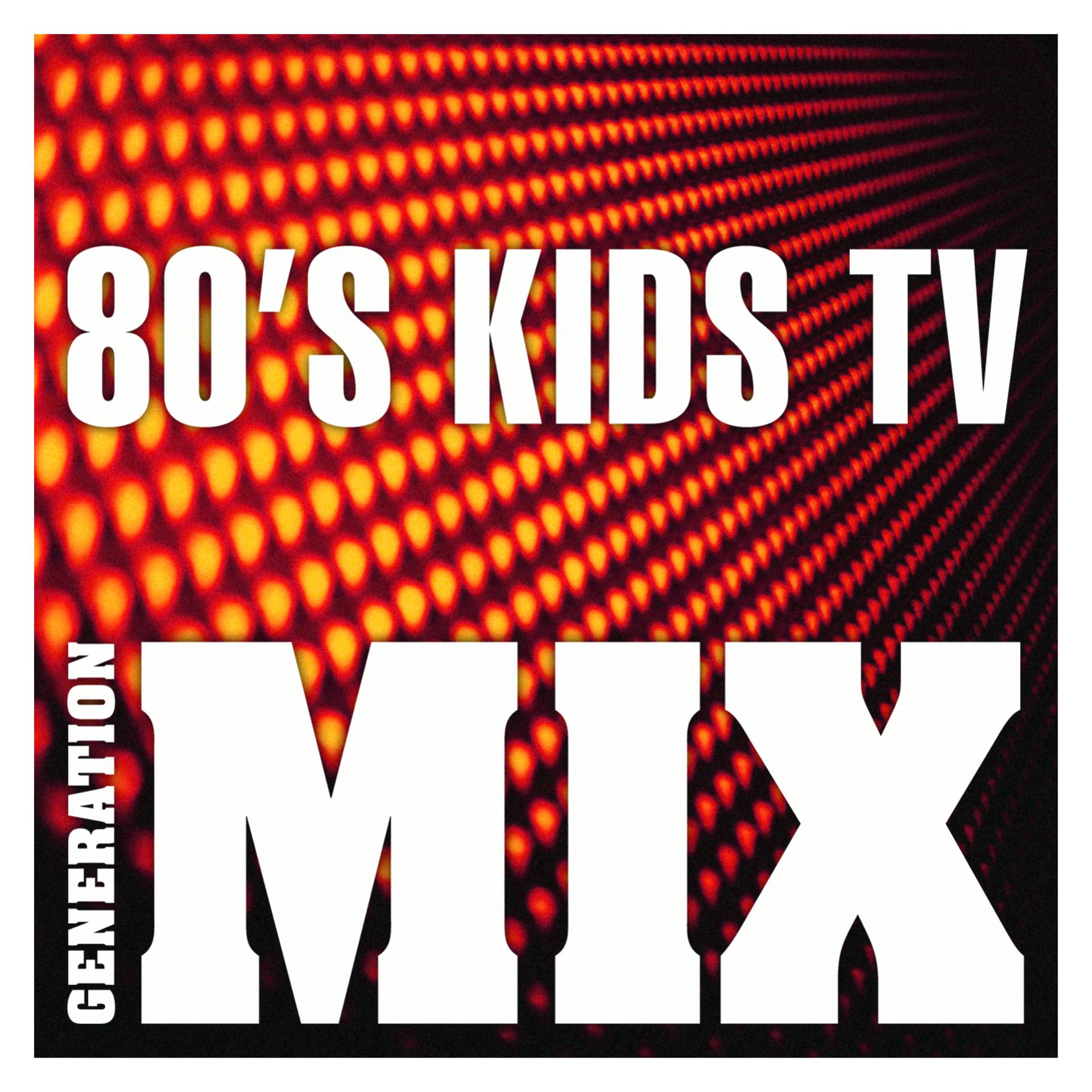 Постер альбома 80's Kids TV Mix : Non Stop Medley Party