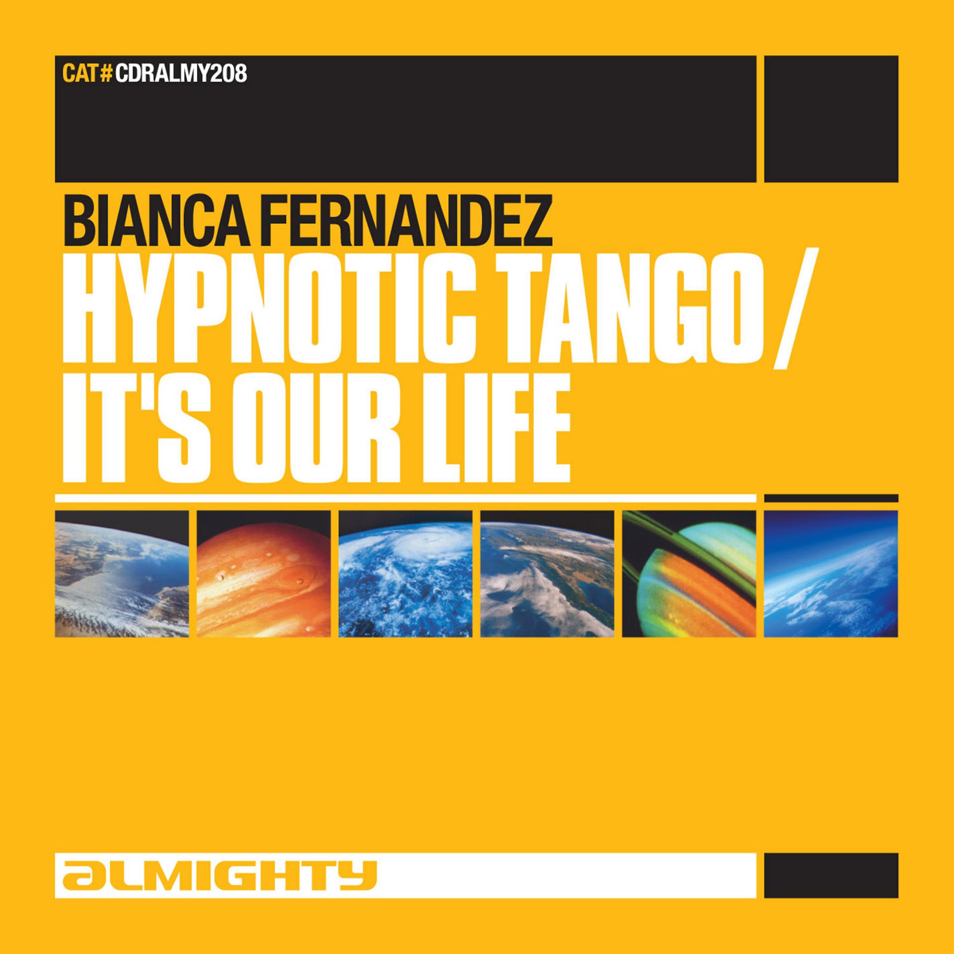 Постер альбома Almighty Presents: Hypnotic Tango / It's Our Life