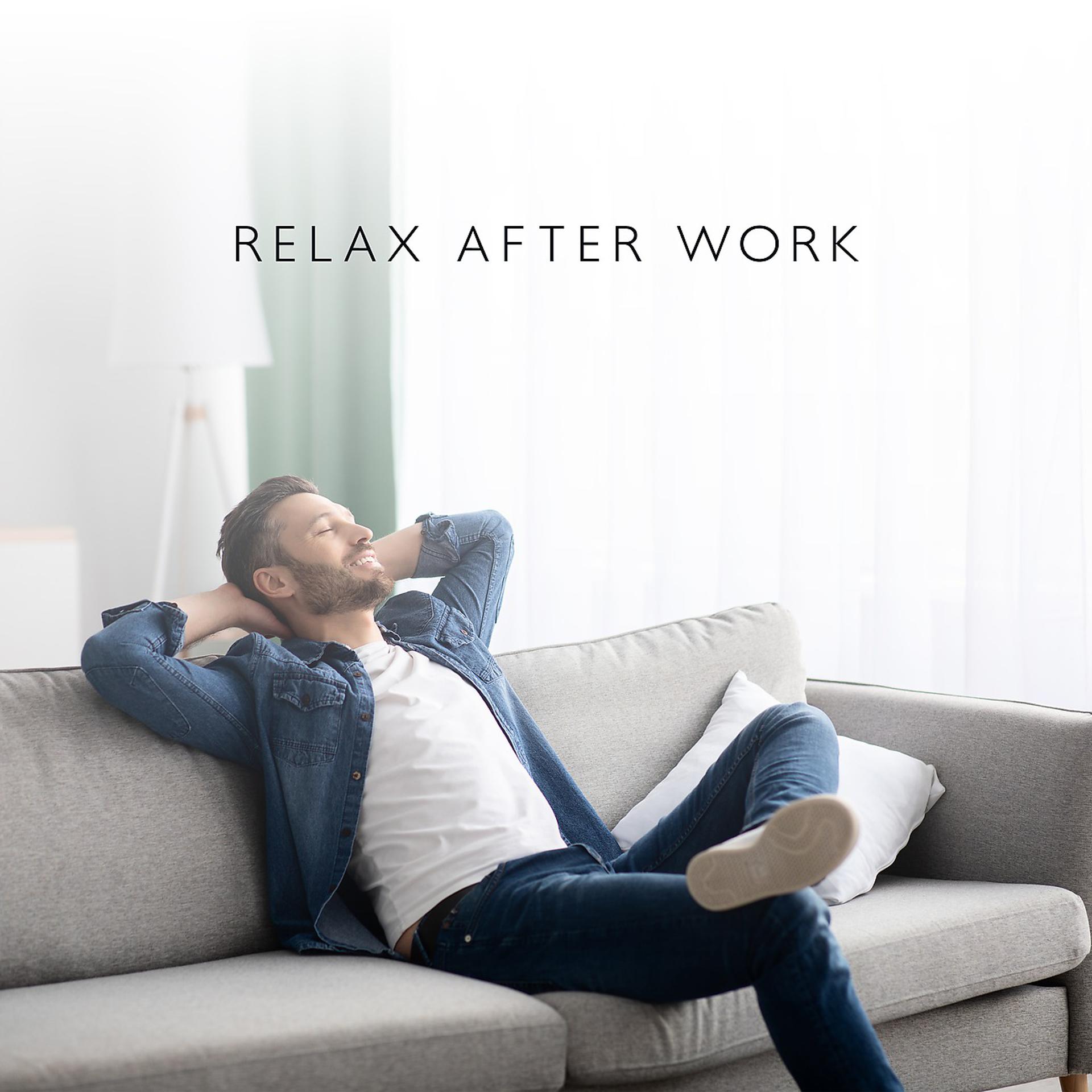 Постер альбома Relax After Work