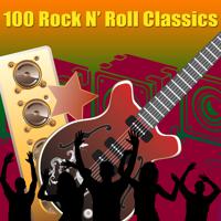 Постер альбома 100 Rock N' Roll Classics