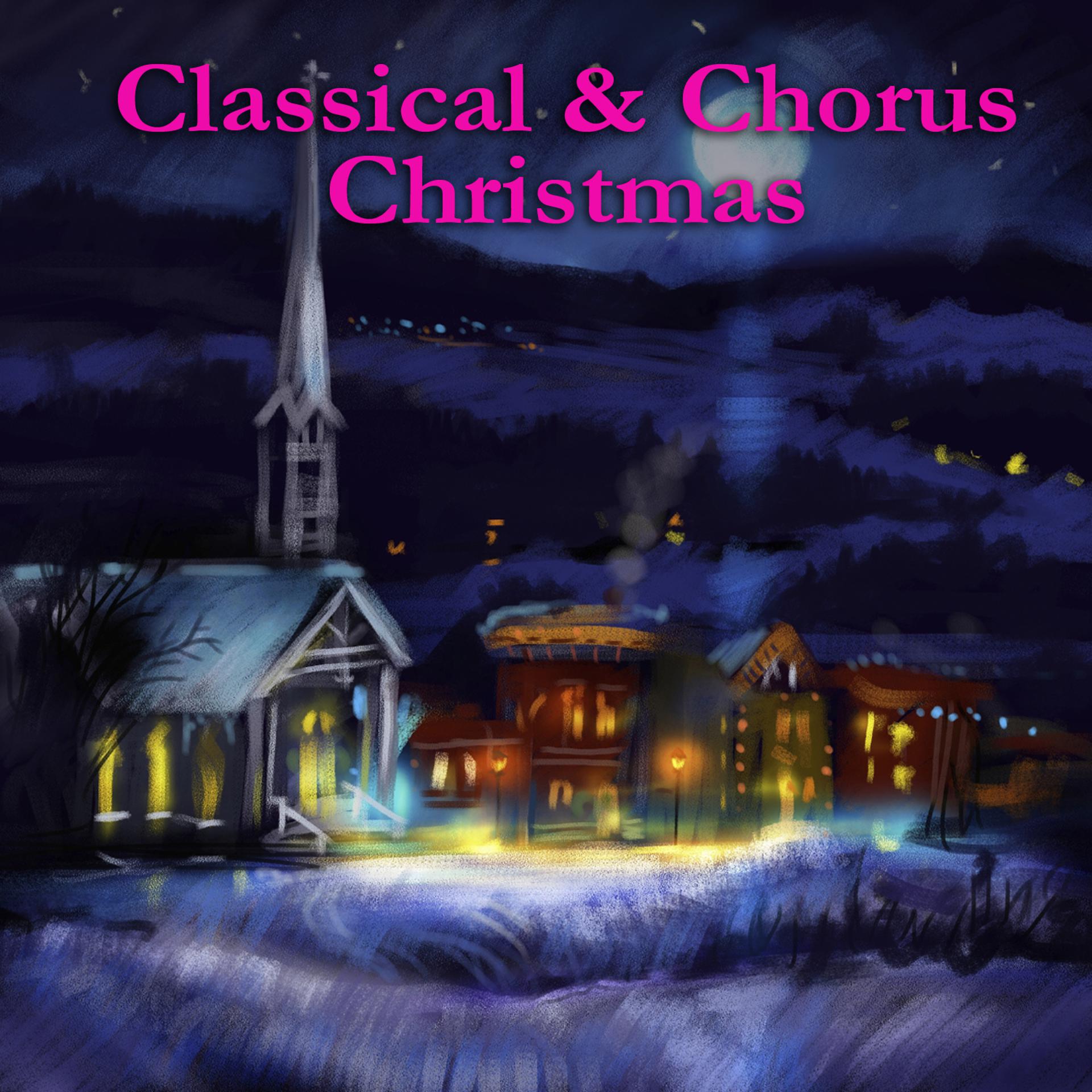 Постер альбома Classical & Chorus Christmas