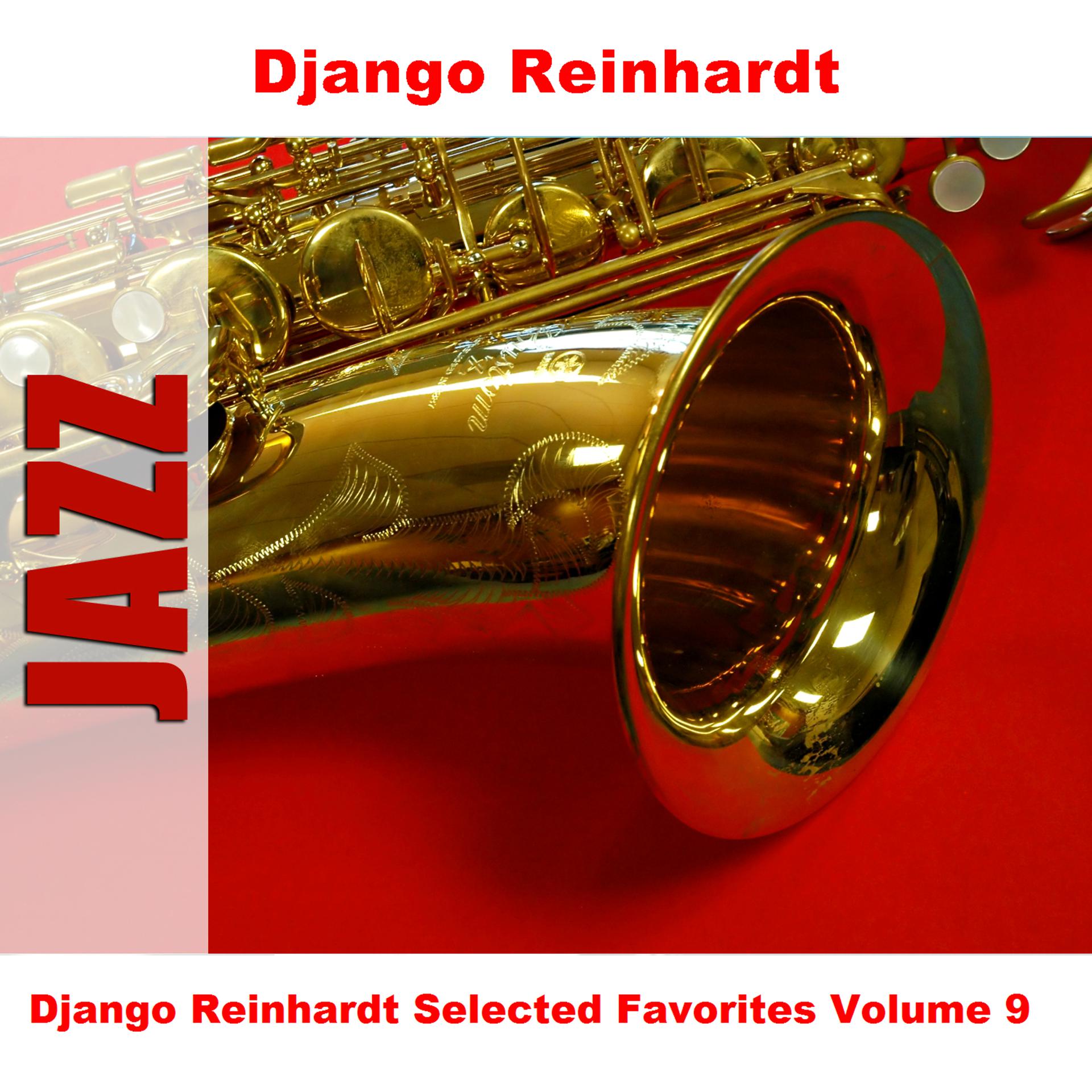 Постер альбома Django Reinhardt Selected Favorites Volume 9