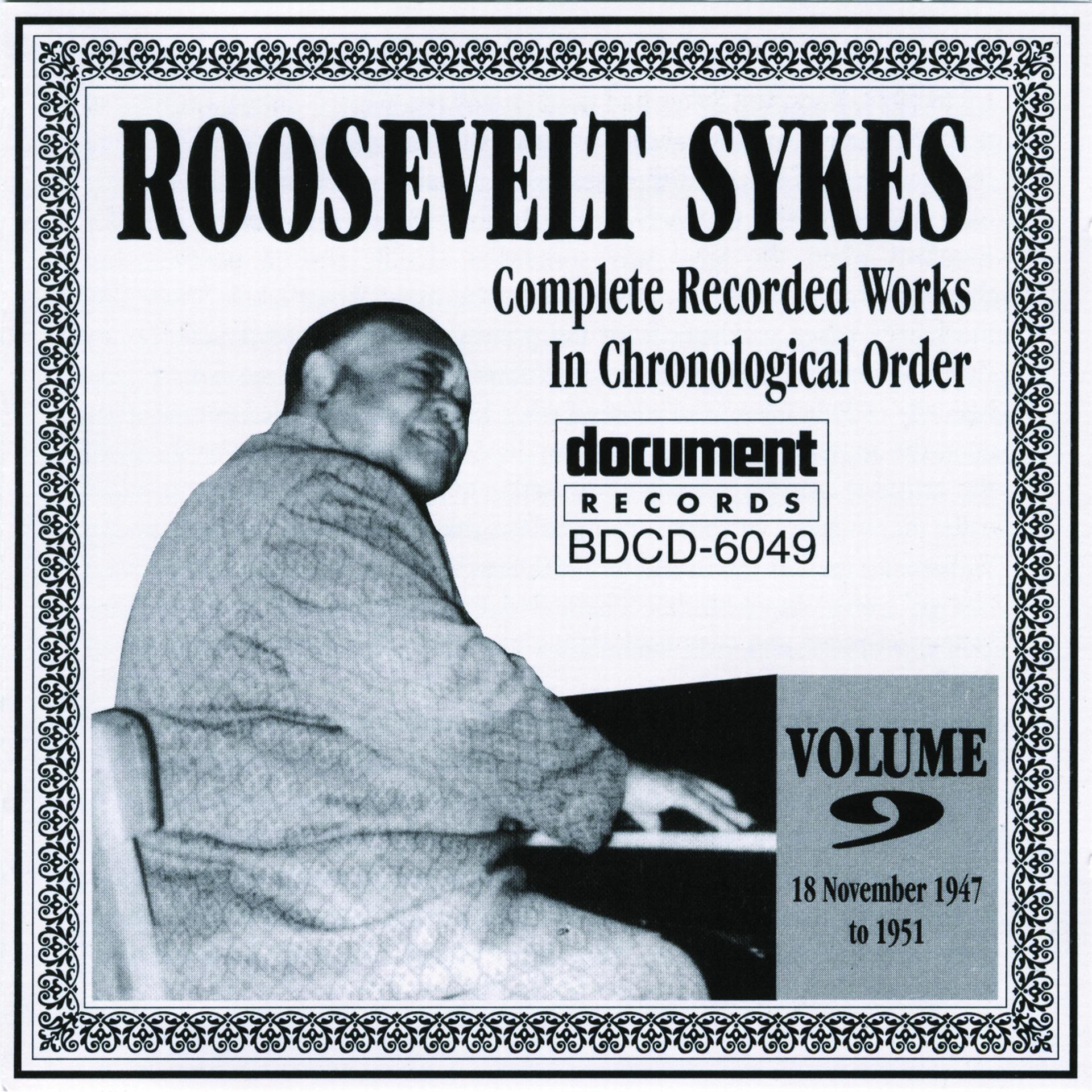 Постер альбома Roosevelt Sykes Vol. 9 (1947-1951)