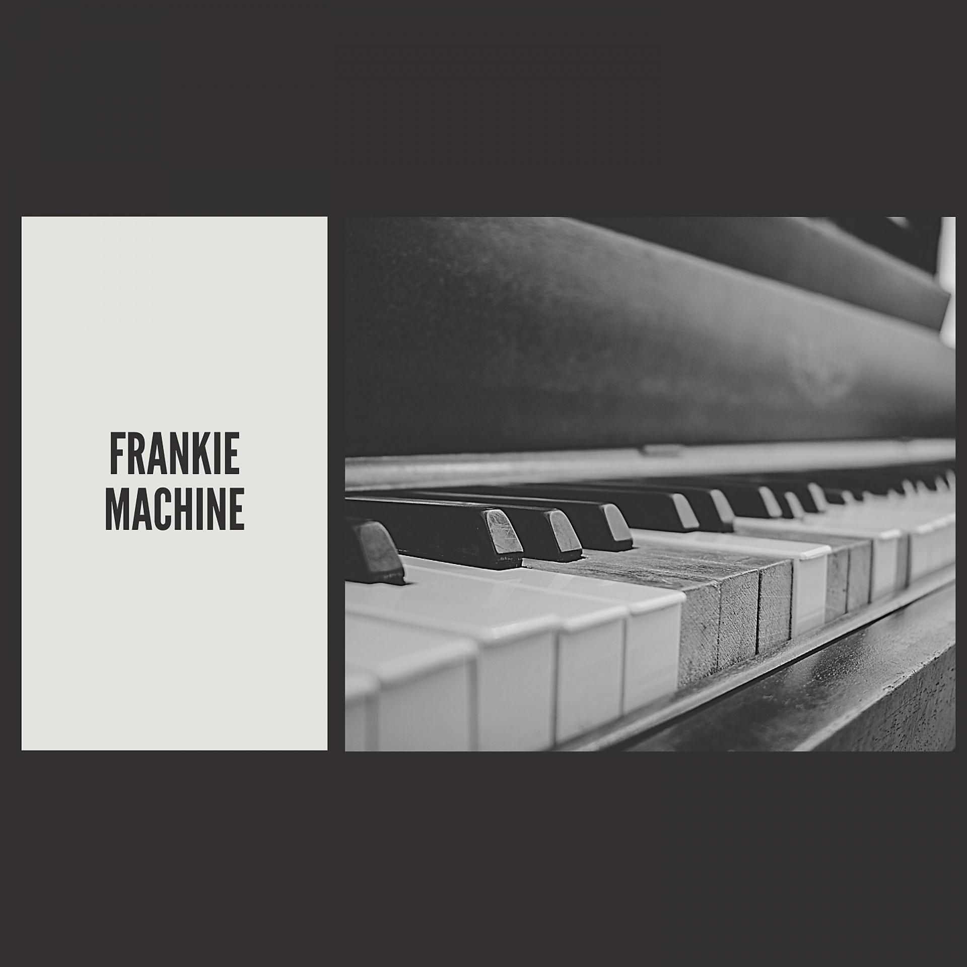 Постер альбома Frankie Machine