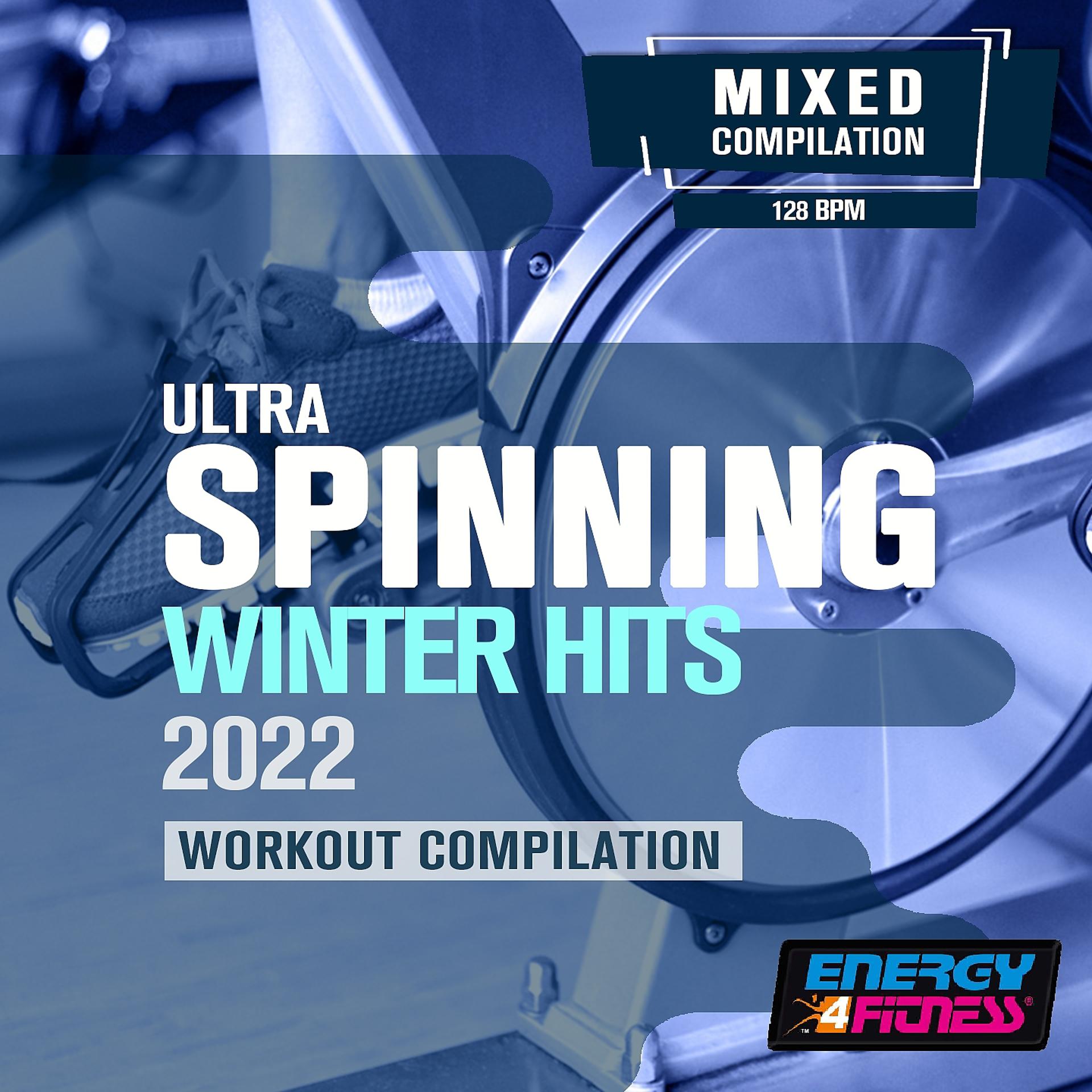 Постер альбома Ultra Spinning Winter Hits 2022 Workout Compilation